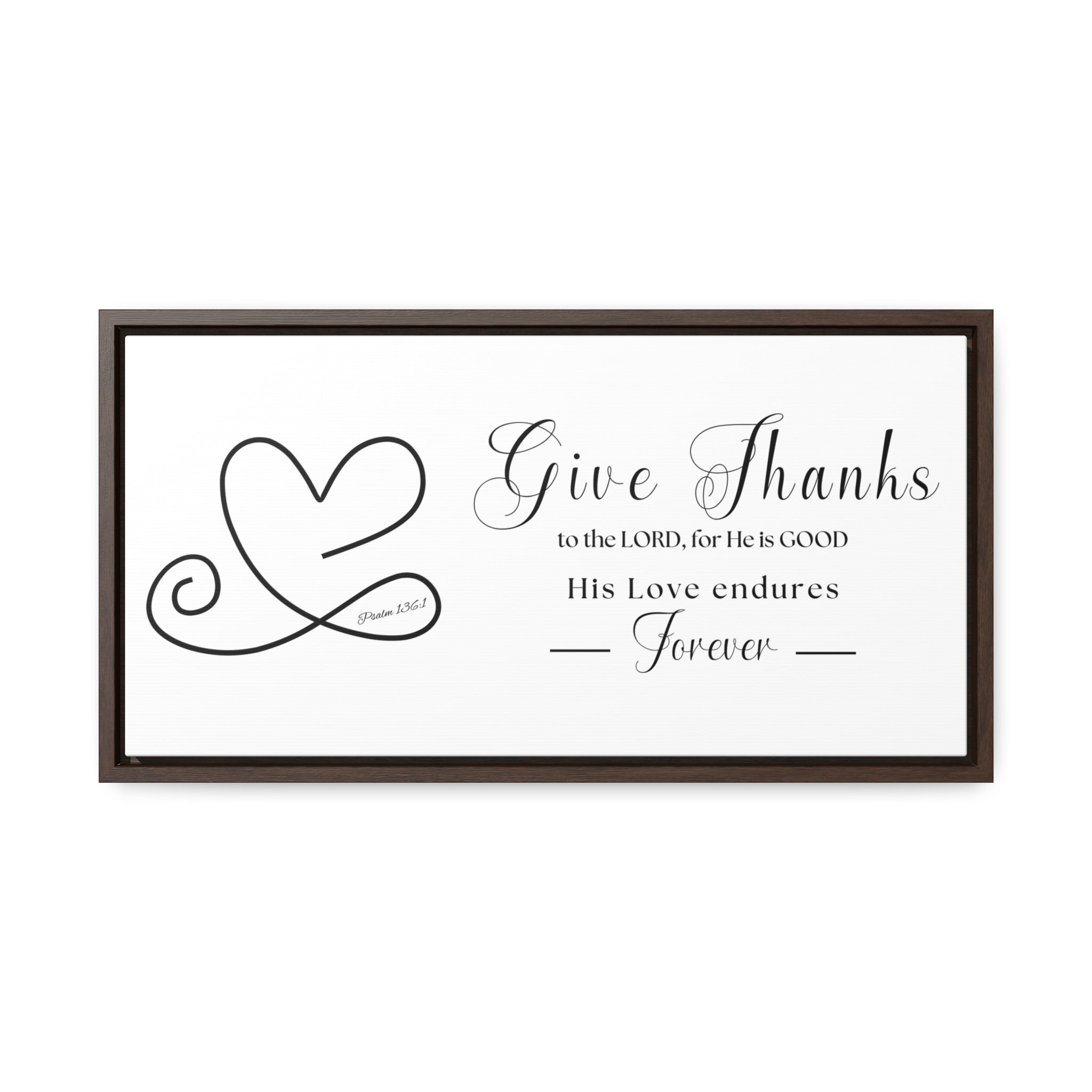 Give Thanks To The Lord For He Is Good | Christian Wall Art