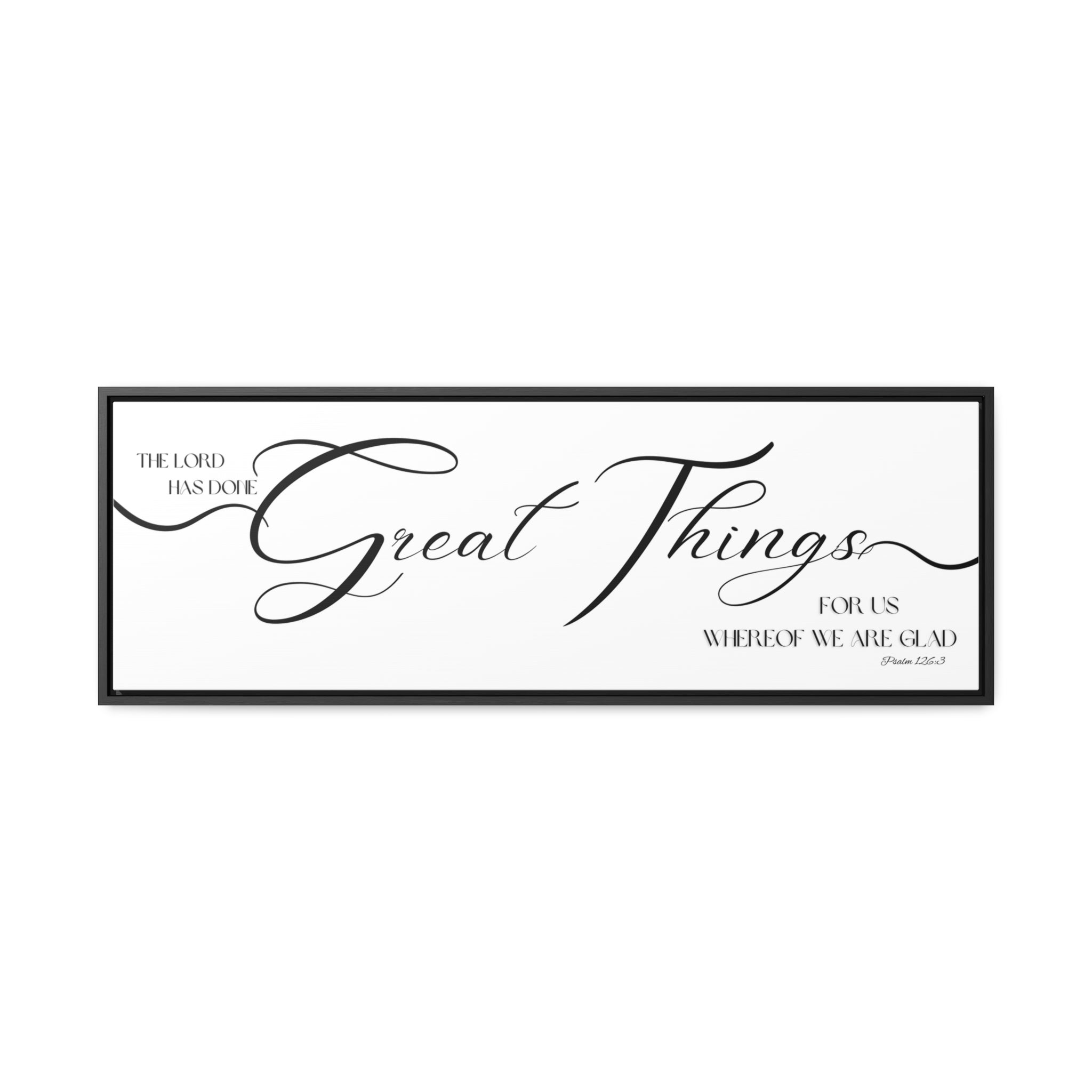 The Lord Has Done Great Things | Christian Wall Art