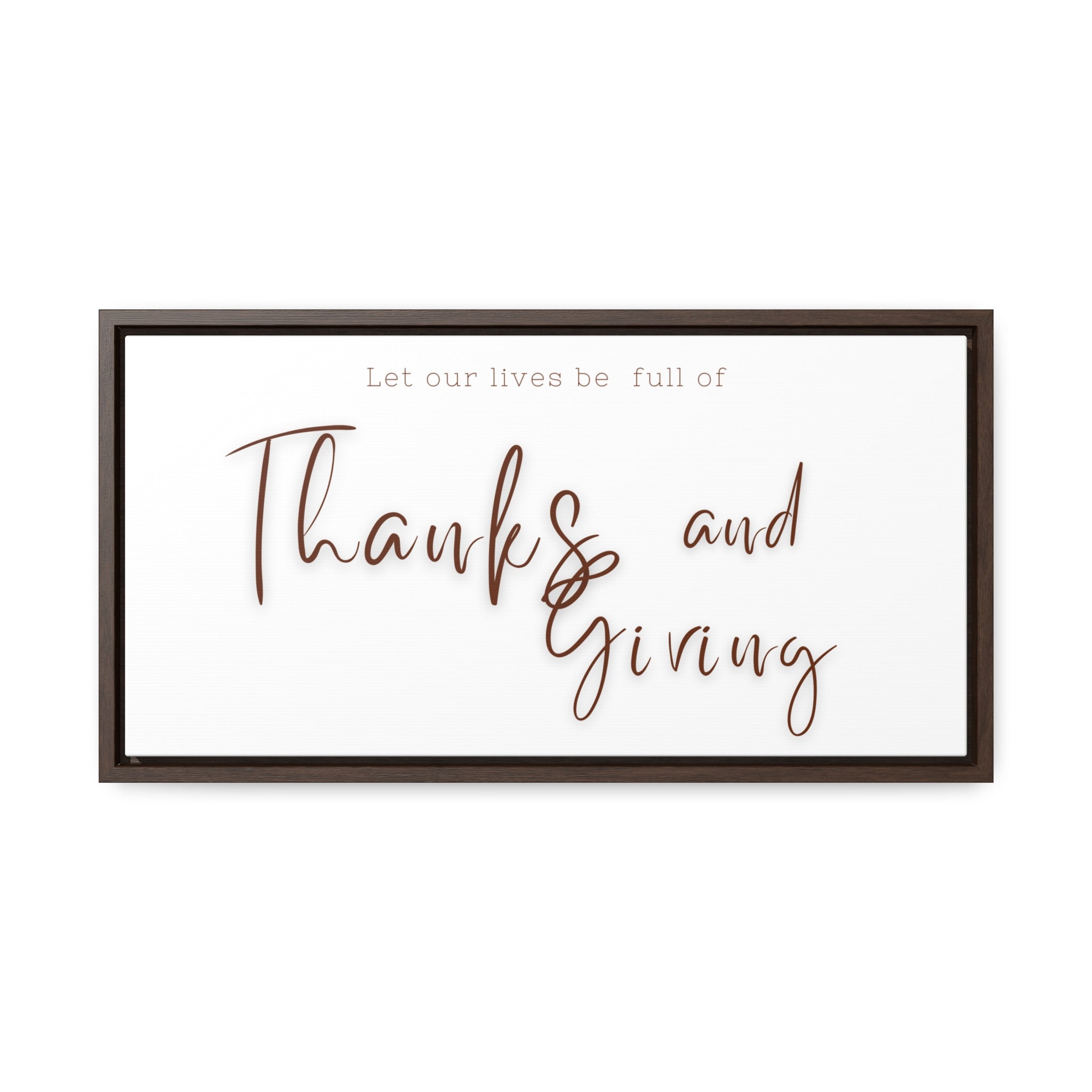 Lives Full Of Thanks and Giving| Gratitude Wall Art | Canvas