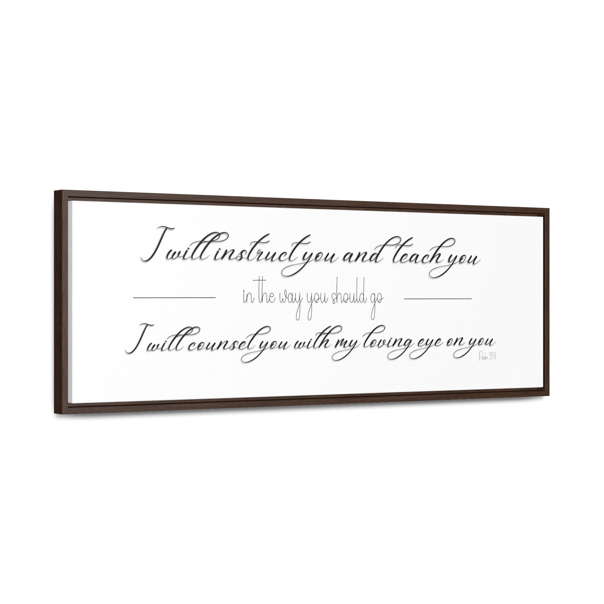 I Will Instruct You In The Way You Should Go | Christian Wall Art