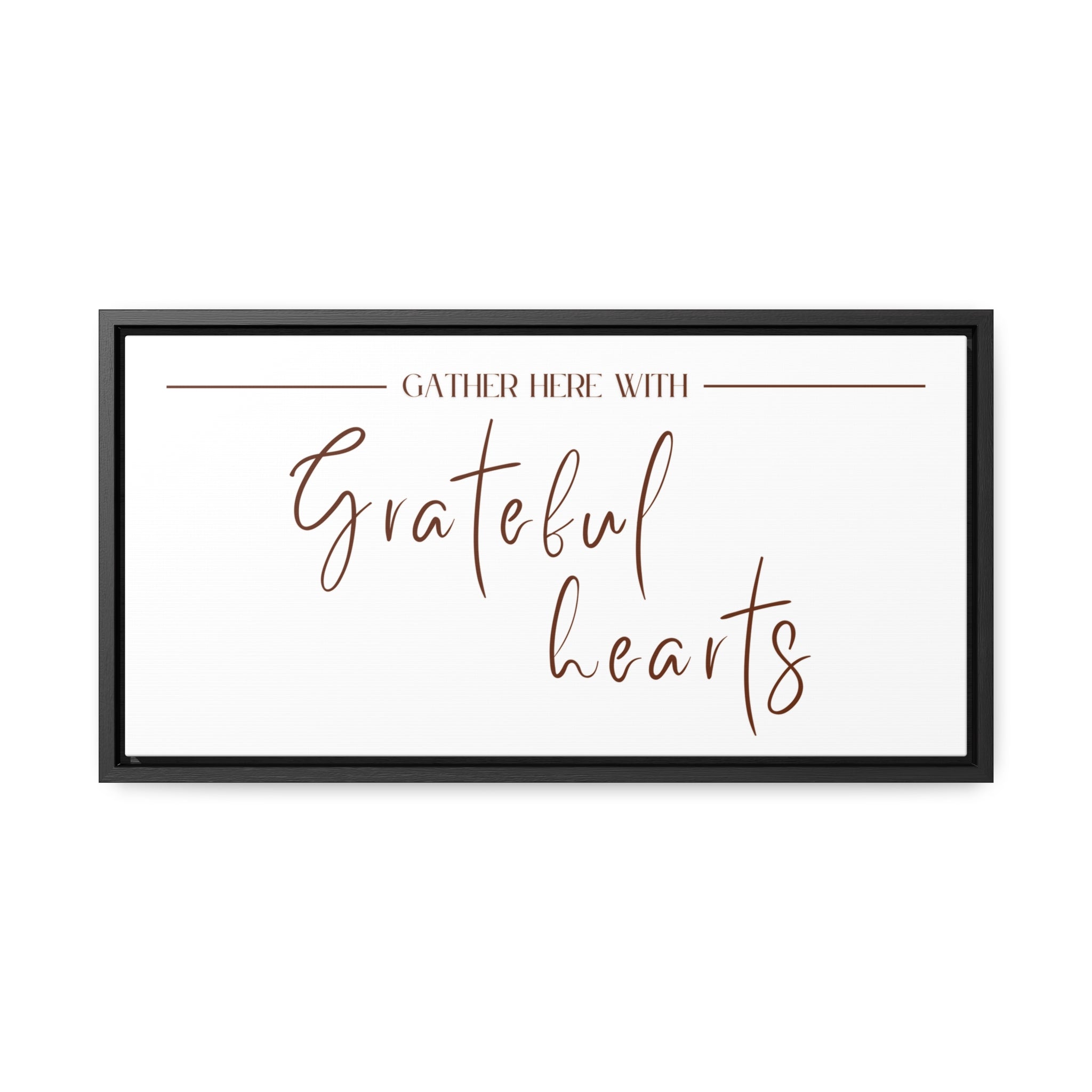 Gather With Grateful Hearts | Gratitude Wall Art | Canvas