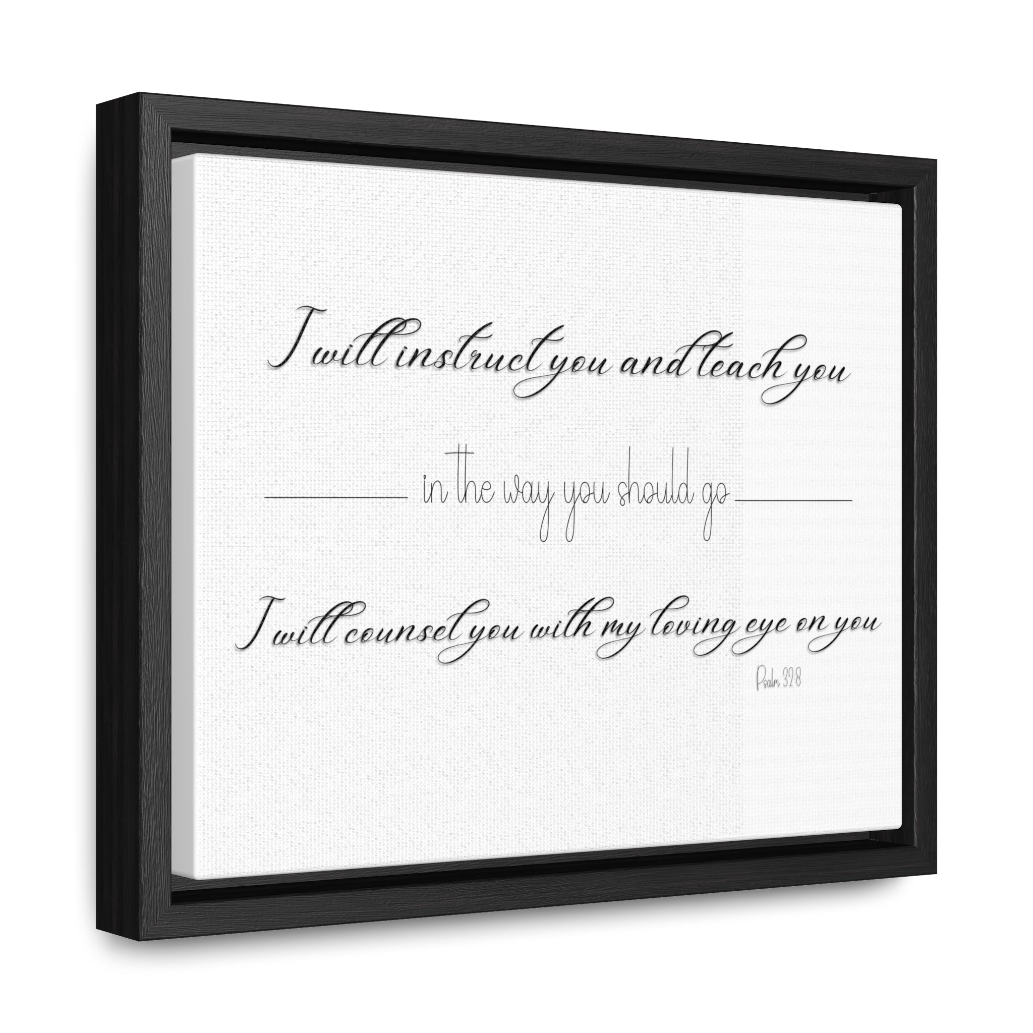 I Will Instruct You In The Way You Should Go | Christian Wall Art