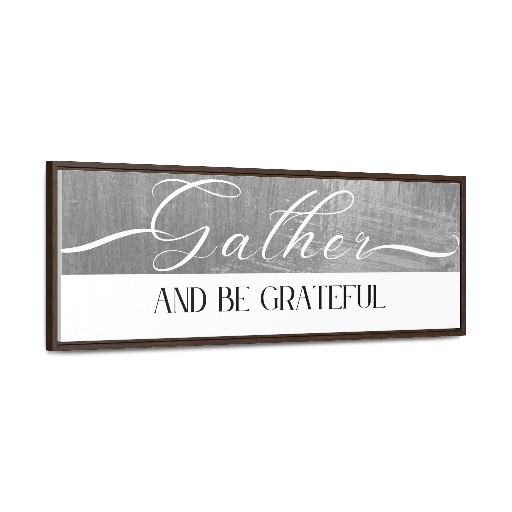 Gather And Be Grateful | Gratitude Wall Art | Canvas