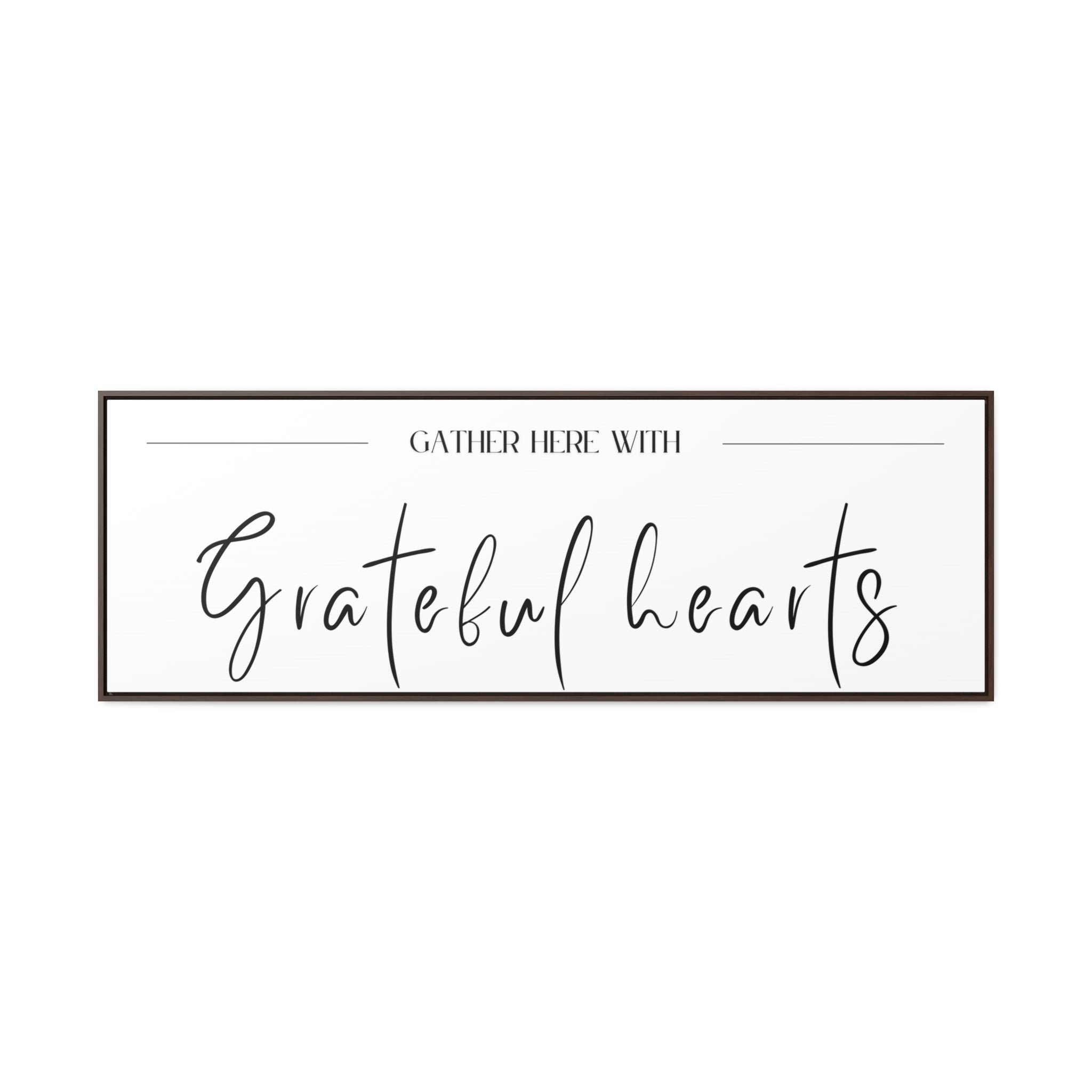 Gather With Grateful Hearts | Gratitude Wall Art | Canvas