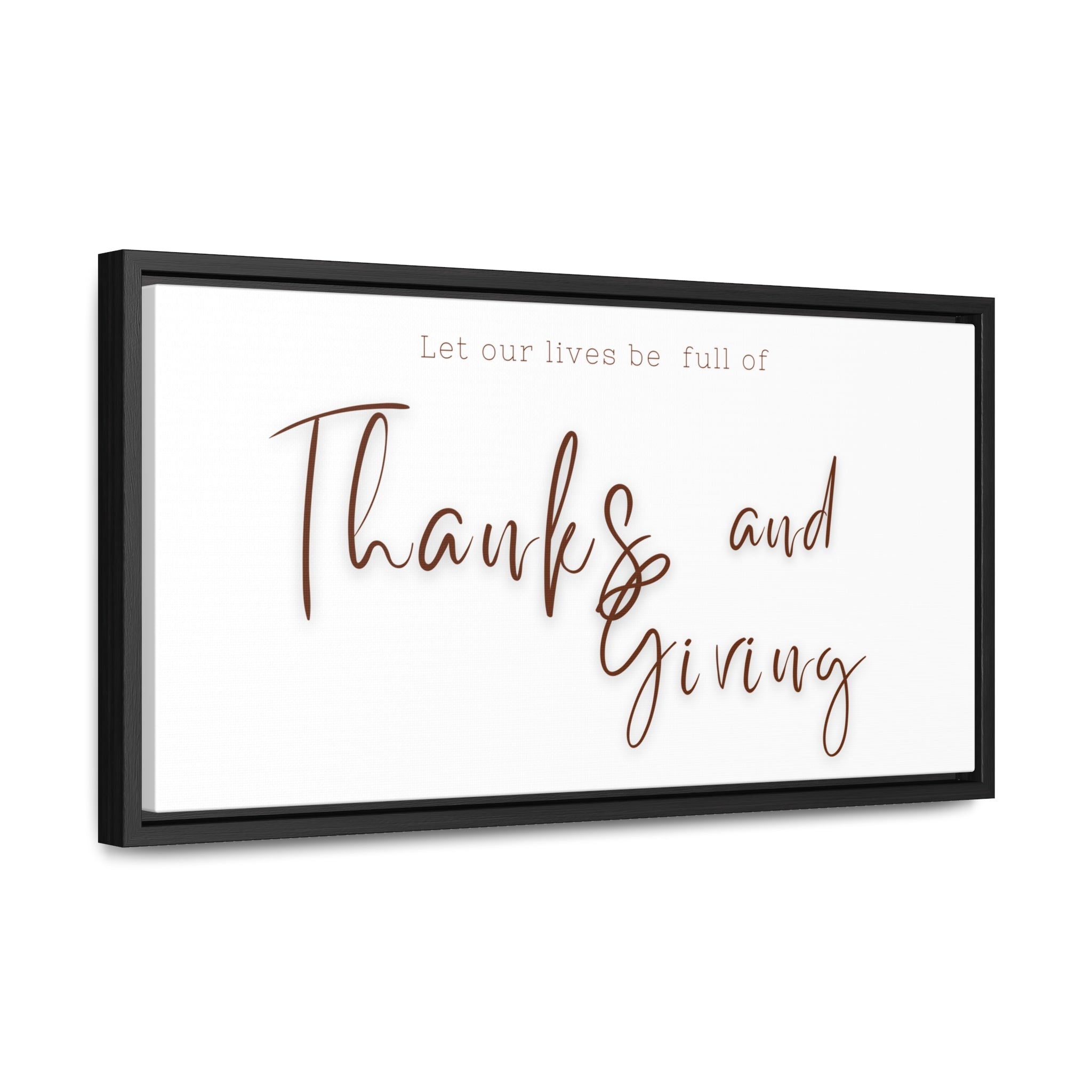 Lives Full Of Thanks and Giving| Gratitude Wall Art | Canvas