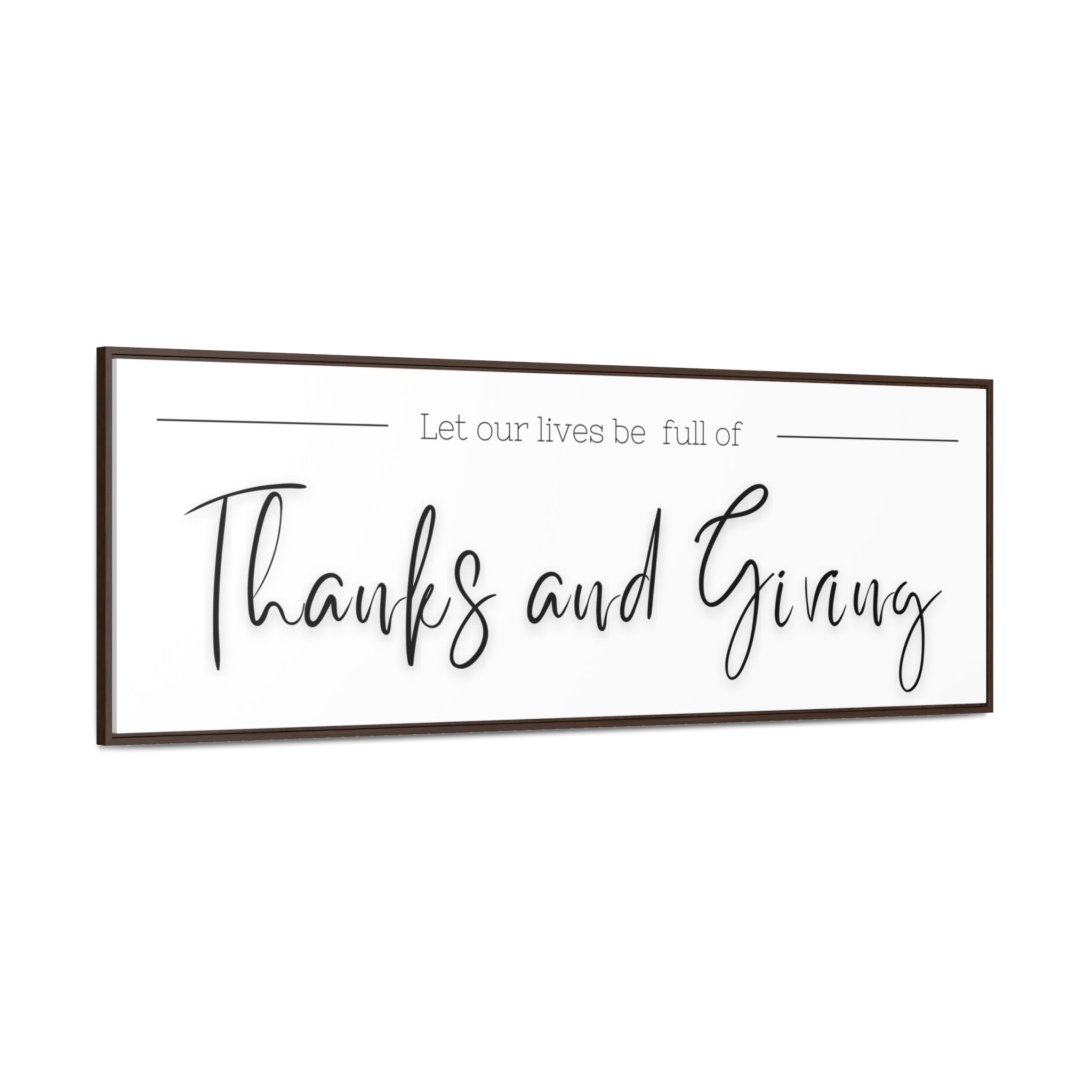 Lives Full Of Thanks and Giving| Gratitude Wall Art | Canvas