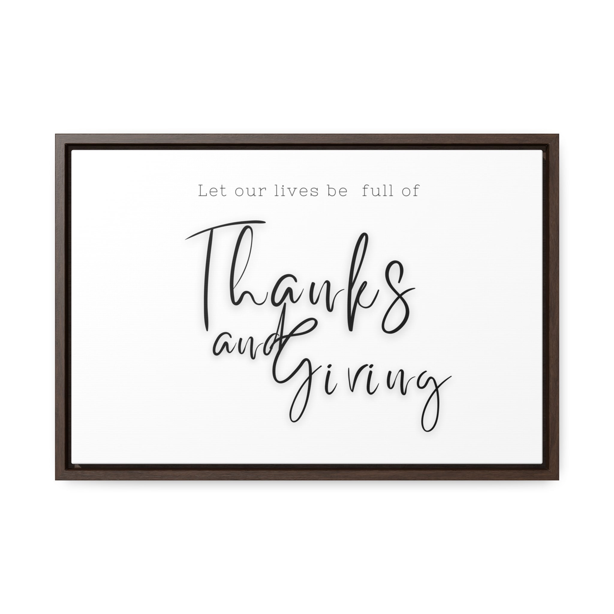 Lives Full Of Thanks and Giving| Gratitude Wall Art | Canvas