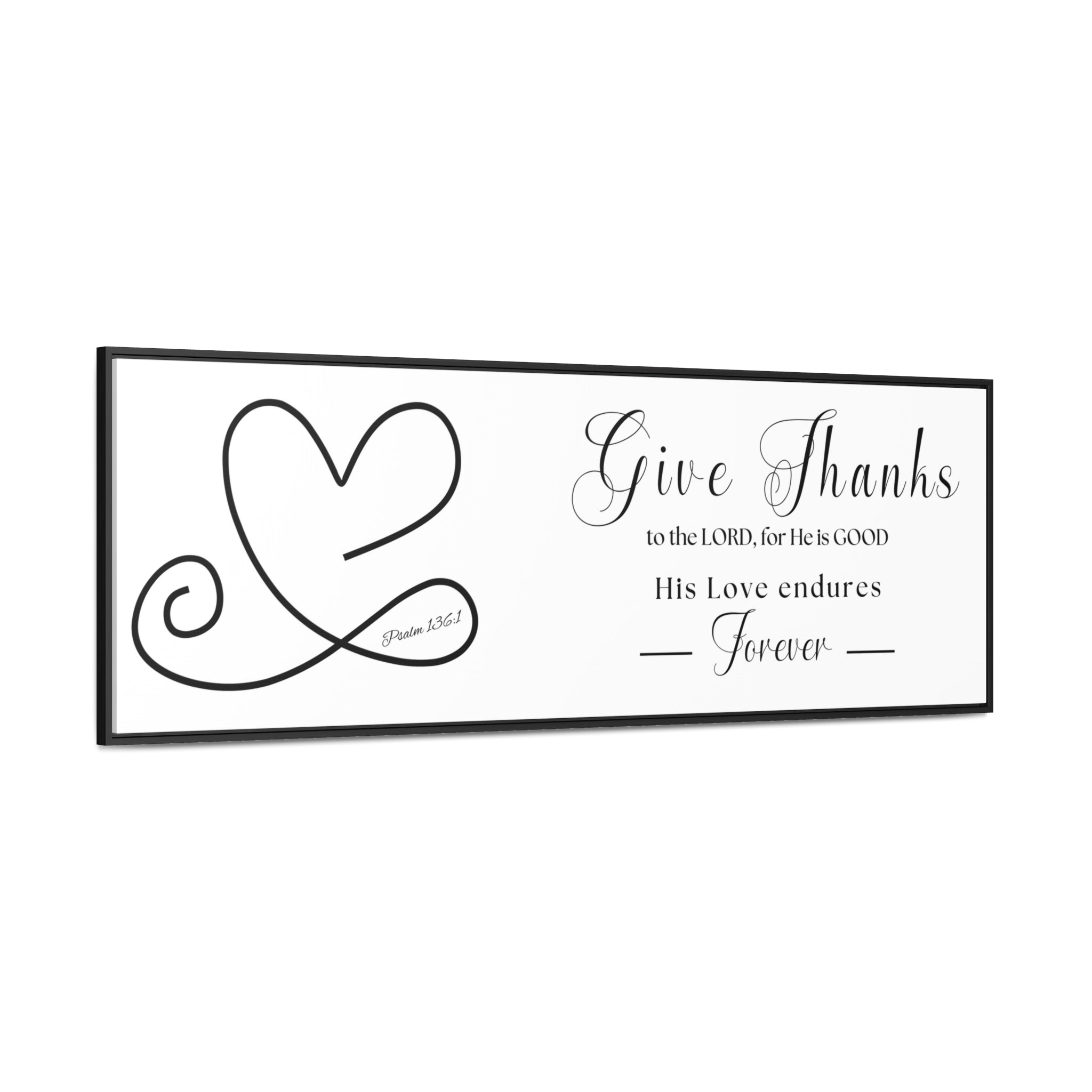 Give Thanks To The Lord For He Is Good | Christian Wall Art