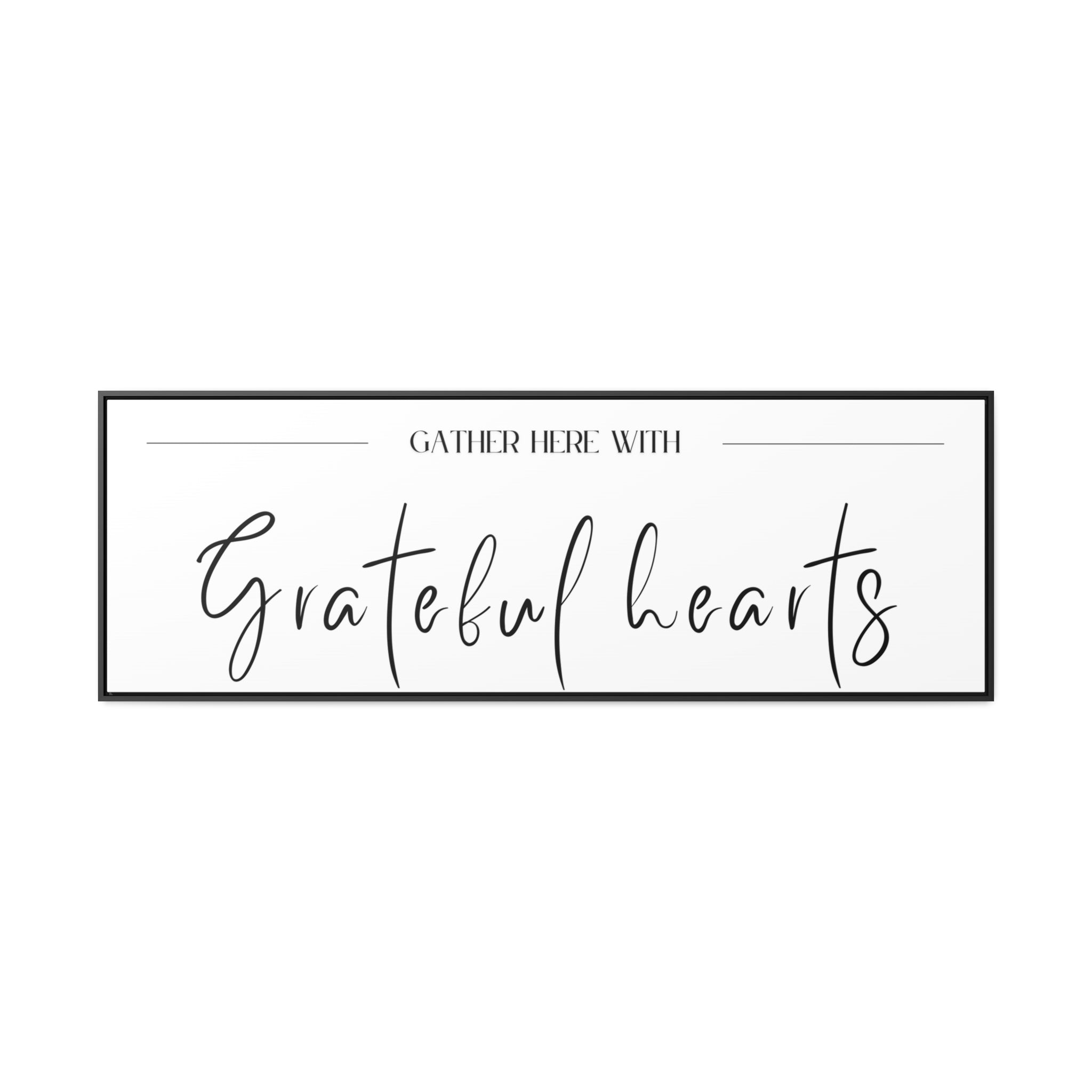 Gather With Grateful Hearts | Gratitude Wall Art | Canvas