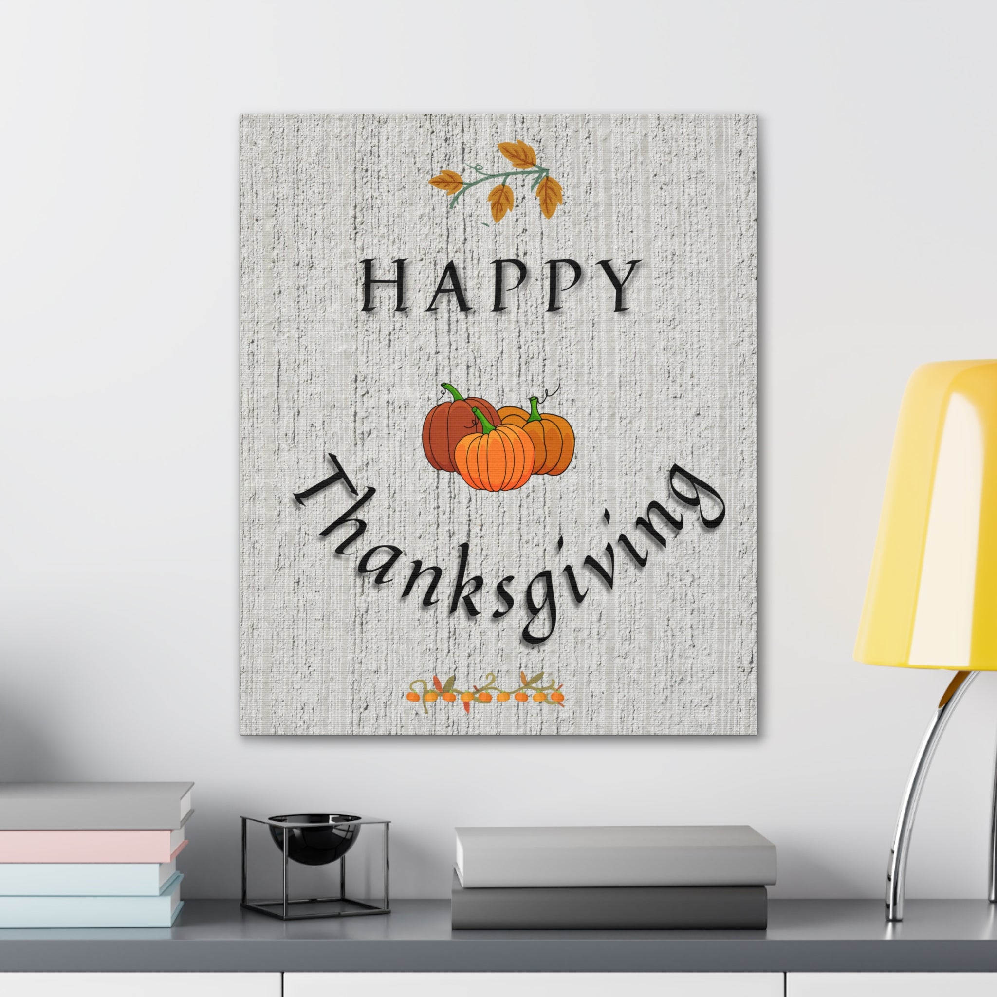 Happy Thanks Giving Canvas Gallery Wraps