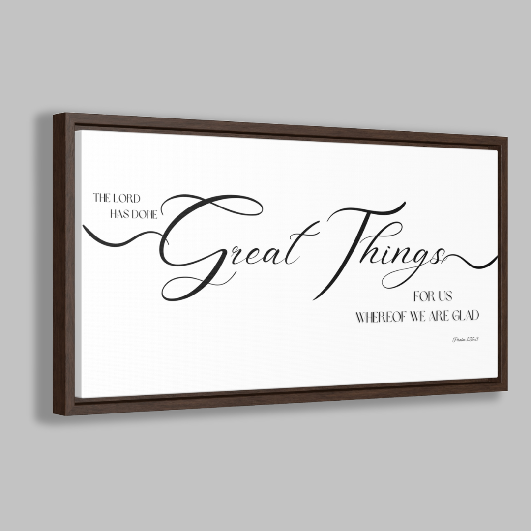 The Lord Has Done Great Things | Christian Wall Art