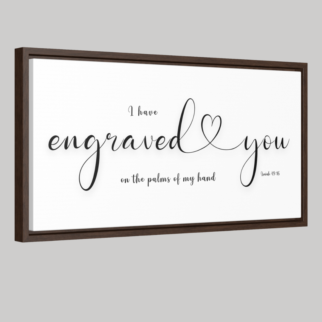 I Engraved You On The Palm Of My Hands | Christian Wall Art