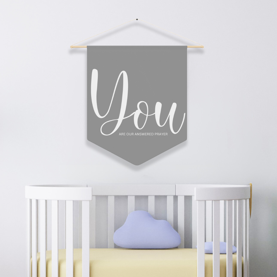 You Are Our Answered Prayer | Nursery Pennant Wall Art