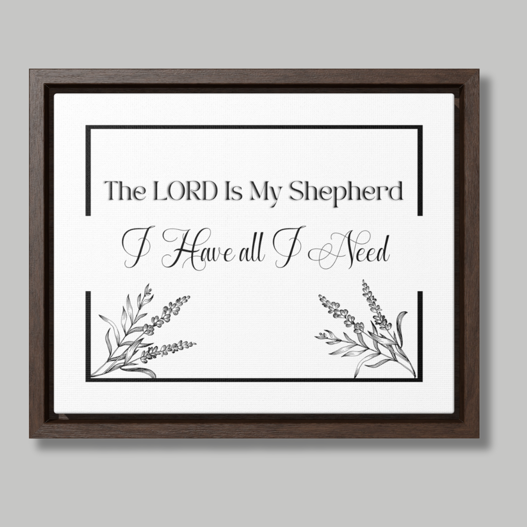 The Lord His My Shepherd I Have All | Christian Wall Art