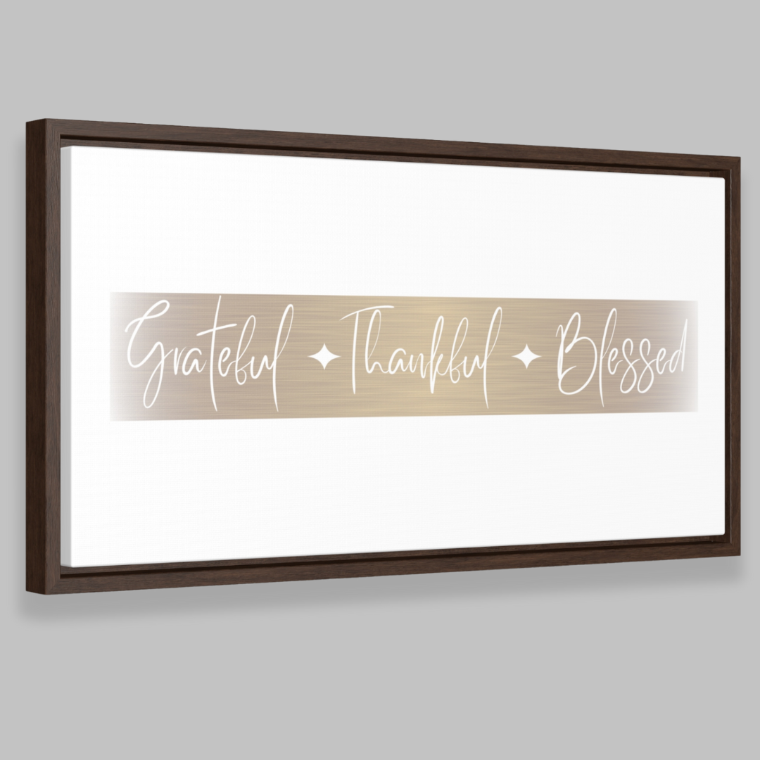 Grateful, Thankful, Blessed | Gratitude Wall Art | Canvas