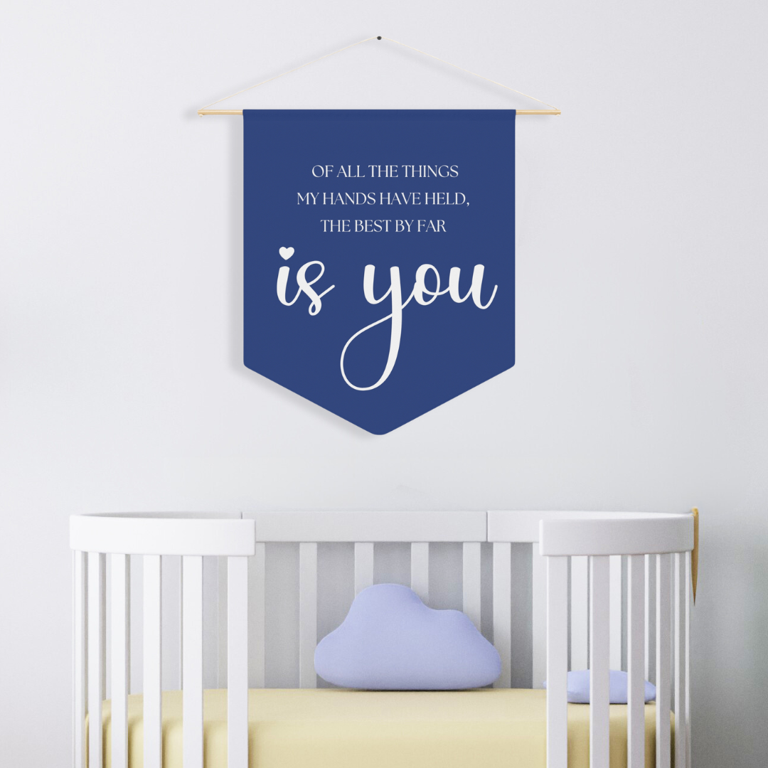 Best By Far Is You | Nursery Pennant Wall Art