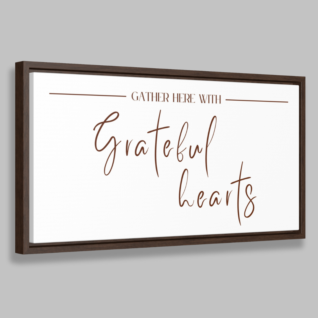 Gather With Grateful Hearts | Gratitude Wall Art | Canvas