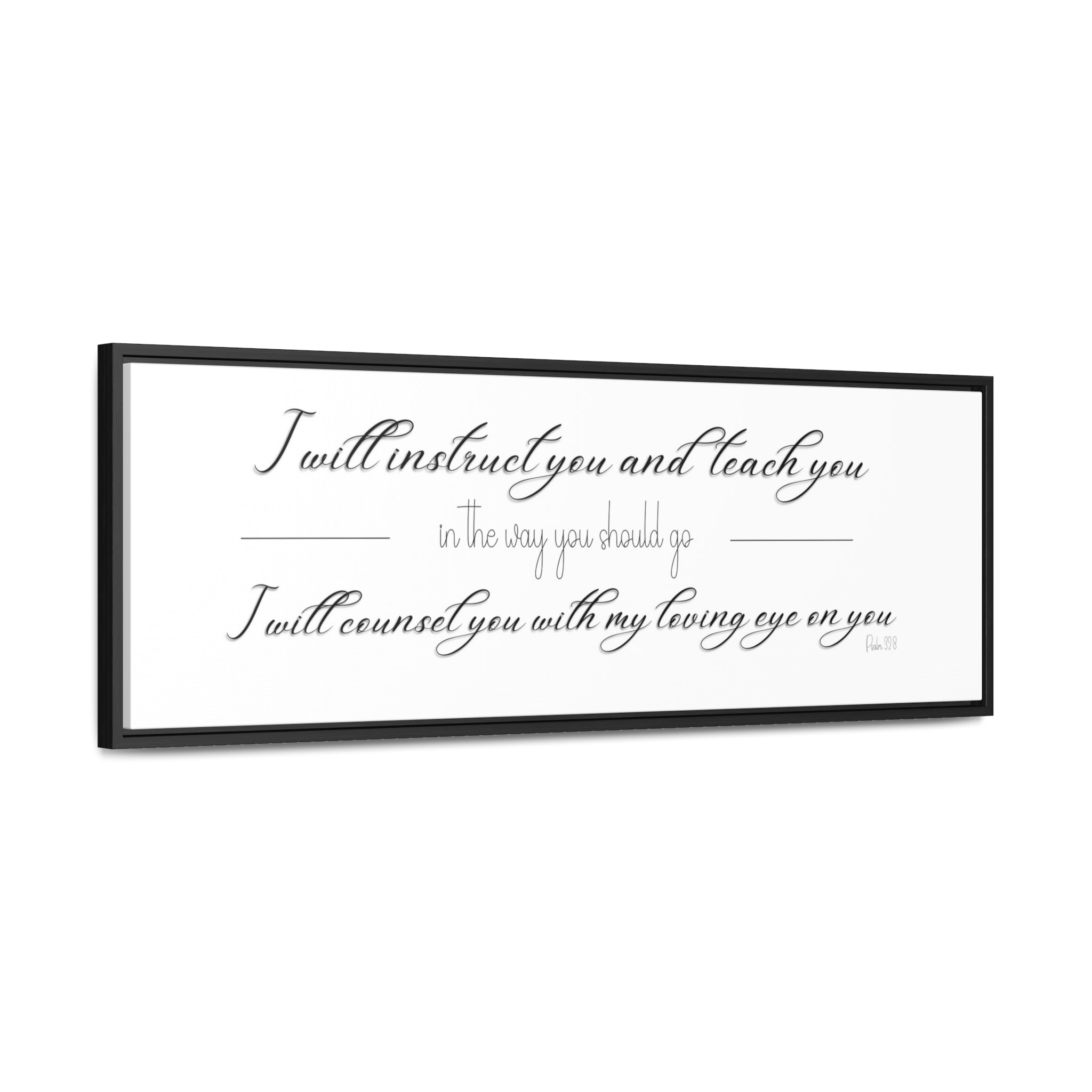 I Will Instruct You In The Way You Should Go | Christian Wall Art