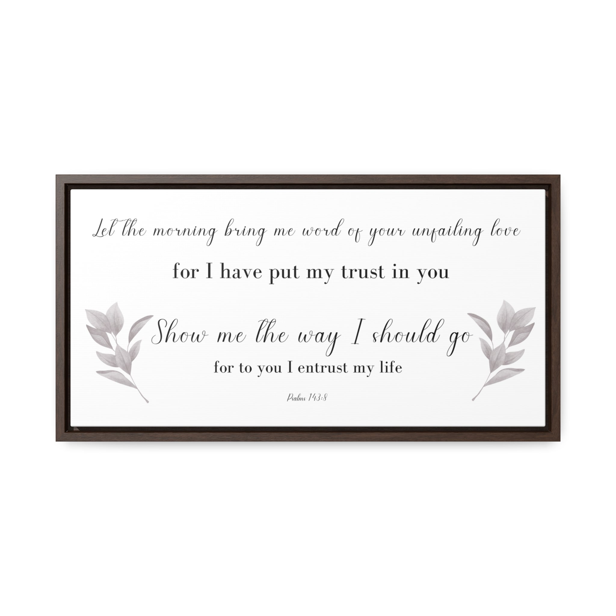 Let The Morning Bring Me Word | Christian Wall Art