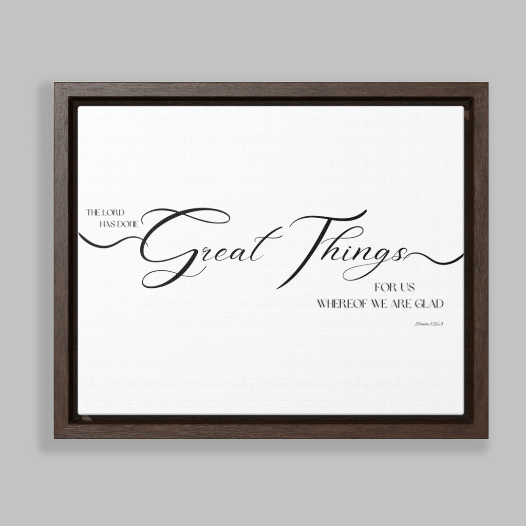 The Lord Has Done Great Things | Christian Wall Art