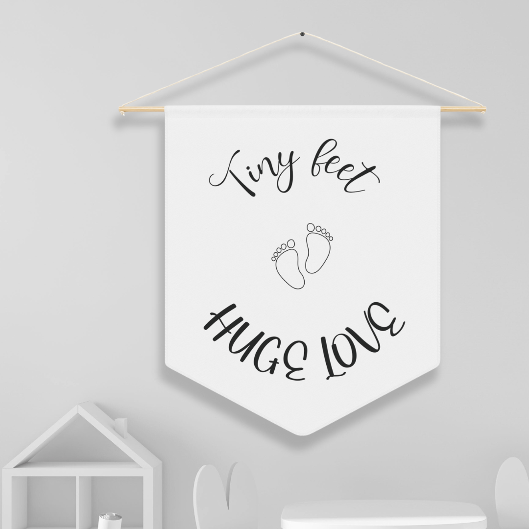 Tiny Feet Huge Love | Nursery Pennant Wall Art