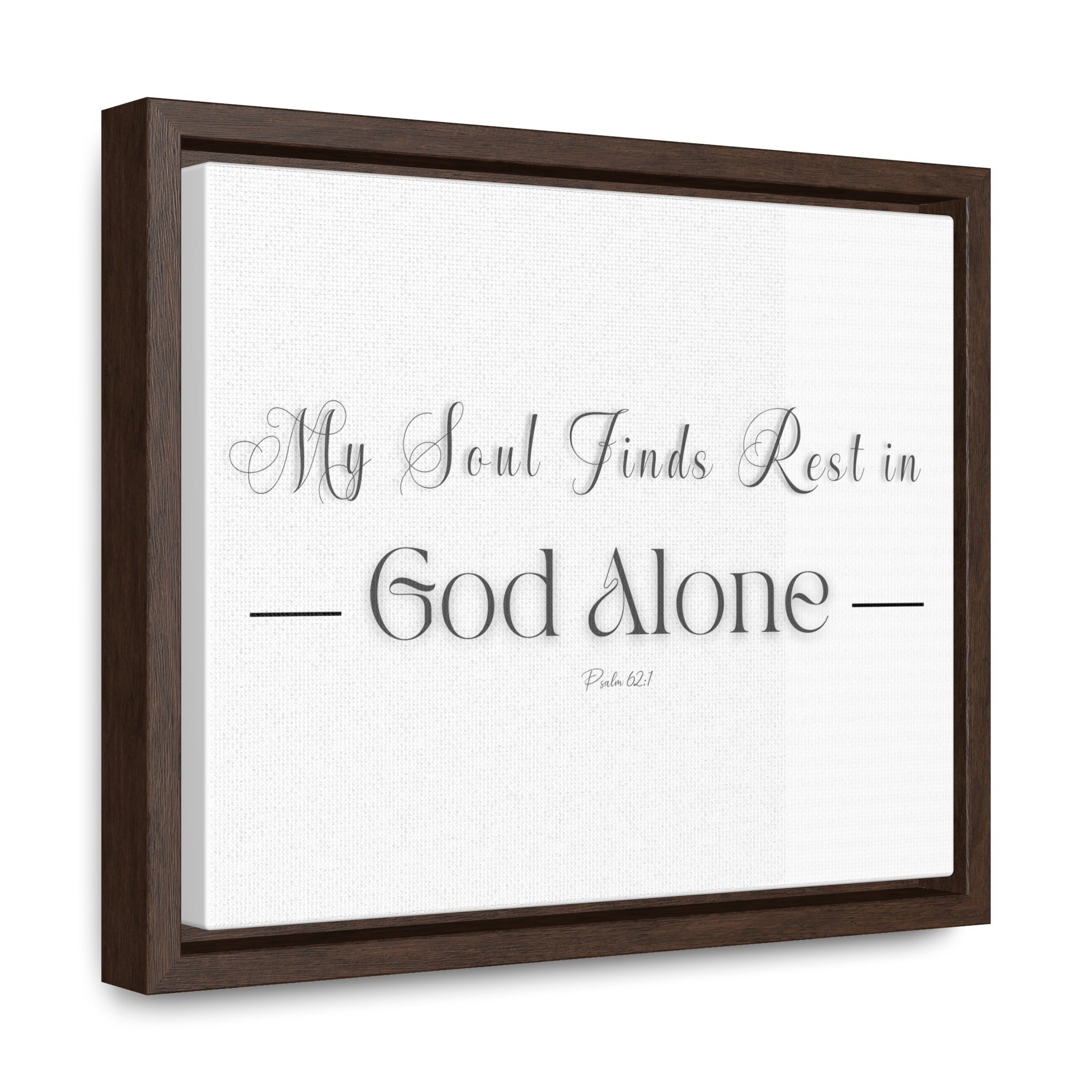 My Soul Finds Rest In God Alone | Christian Wall Art