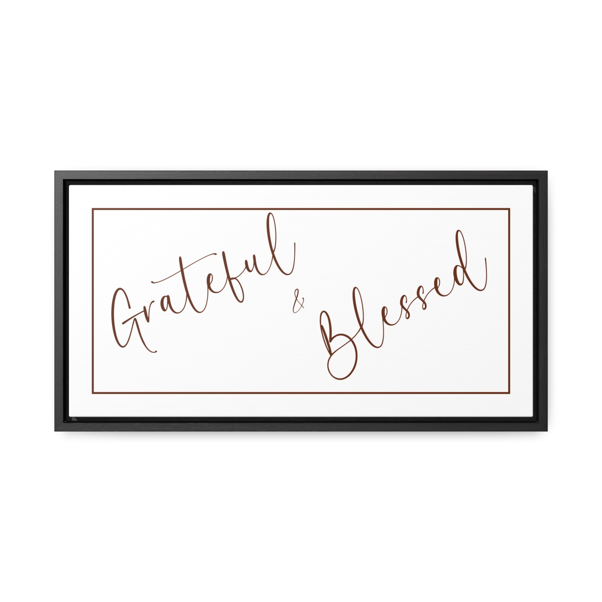 Grateful And Blessed | Gratitude Wall Art | Canvas