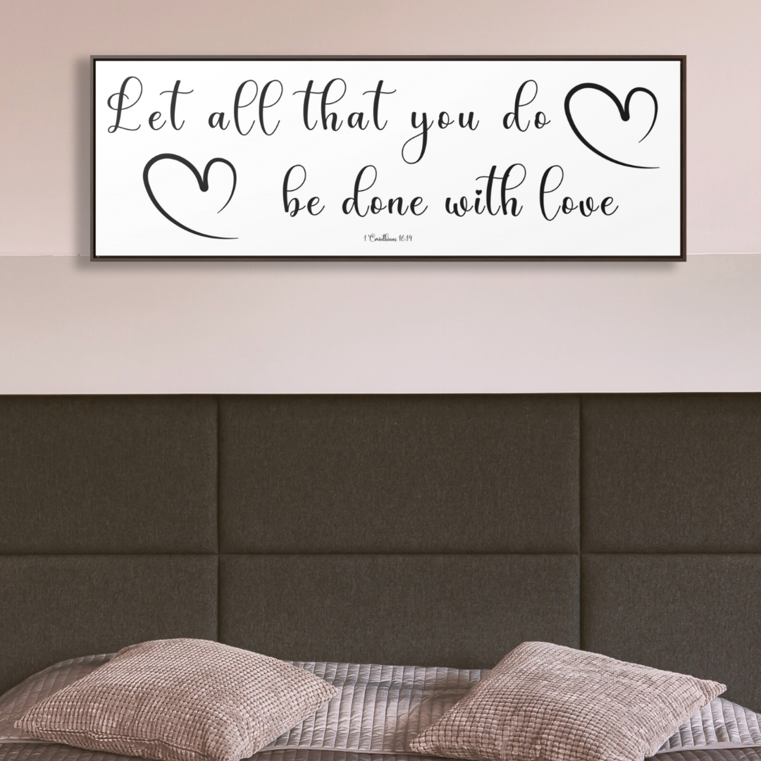 Let All Be Done In Love | Christian Wall Art