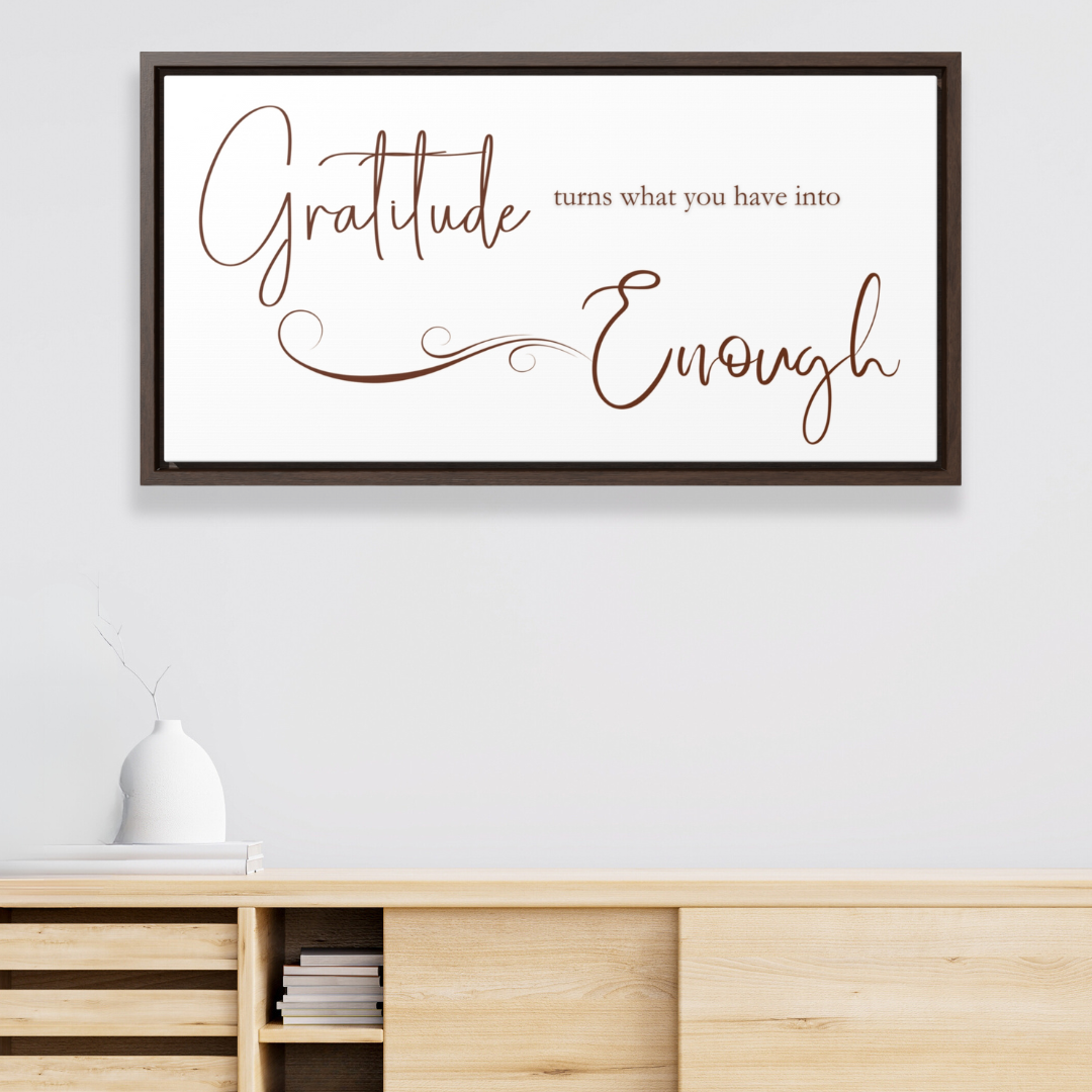 Gratitude Is Enough | Gratitude Wall Art | Canvas