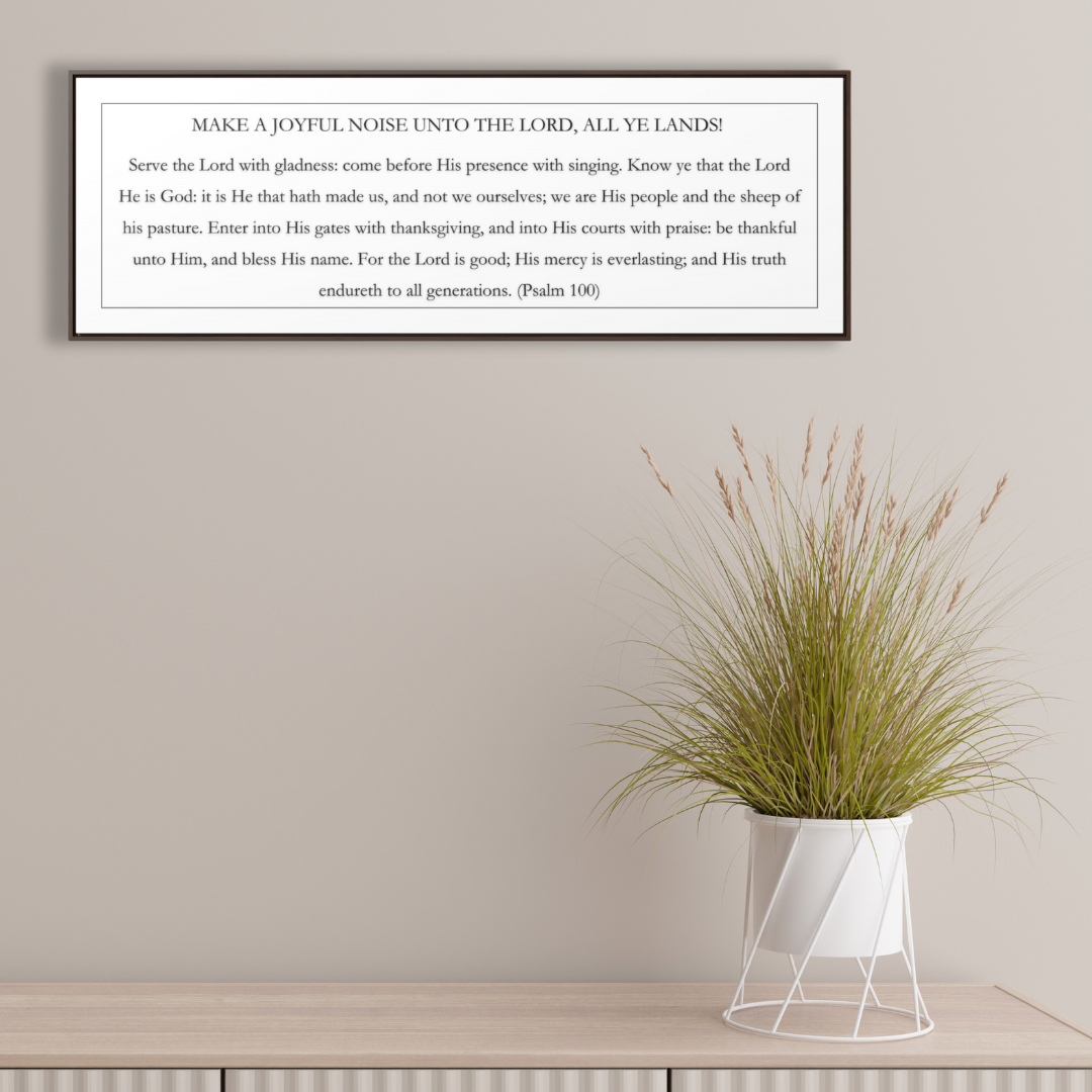 Make A Joyful Noise Unto The Lord | Christian Wall Art