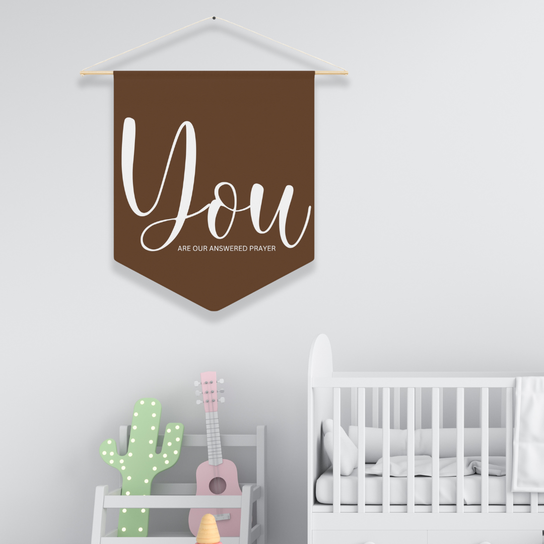 You Are Our Answered Prayer | Nursery Pennant Wall Art