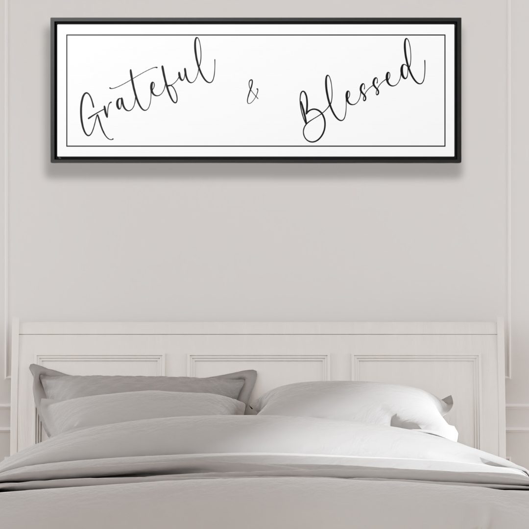 Grateful And Blessed | Gratitude Wall Art | Canvas