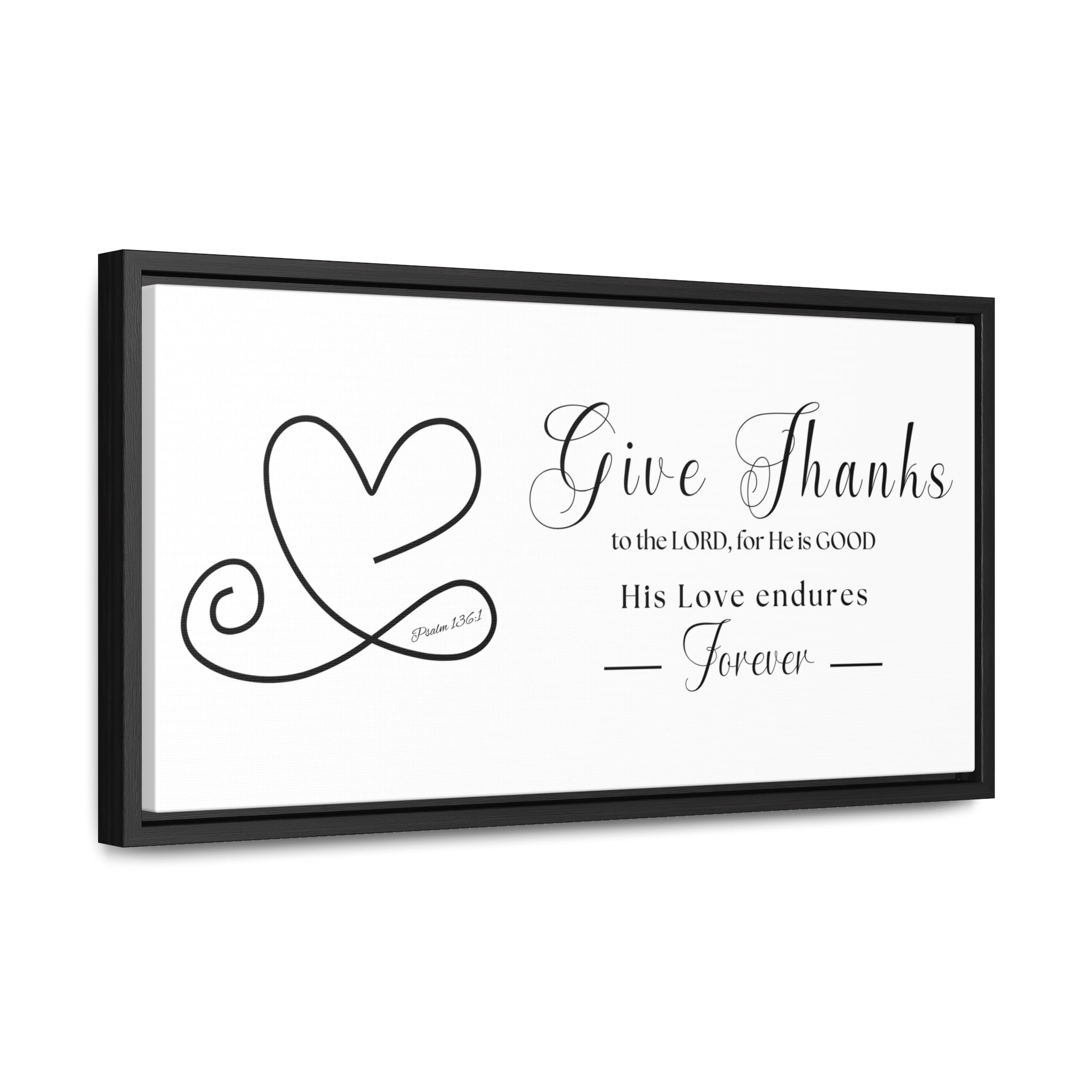 Give Thanks To The Lord For He Is Good | Christian Wall Art