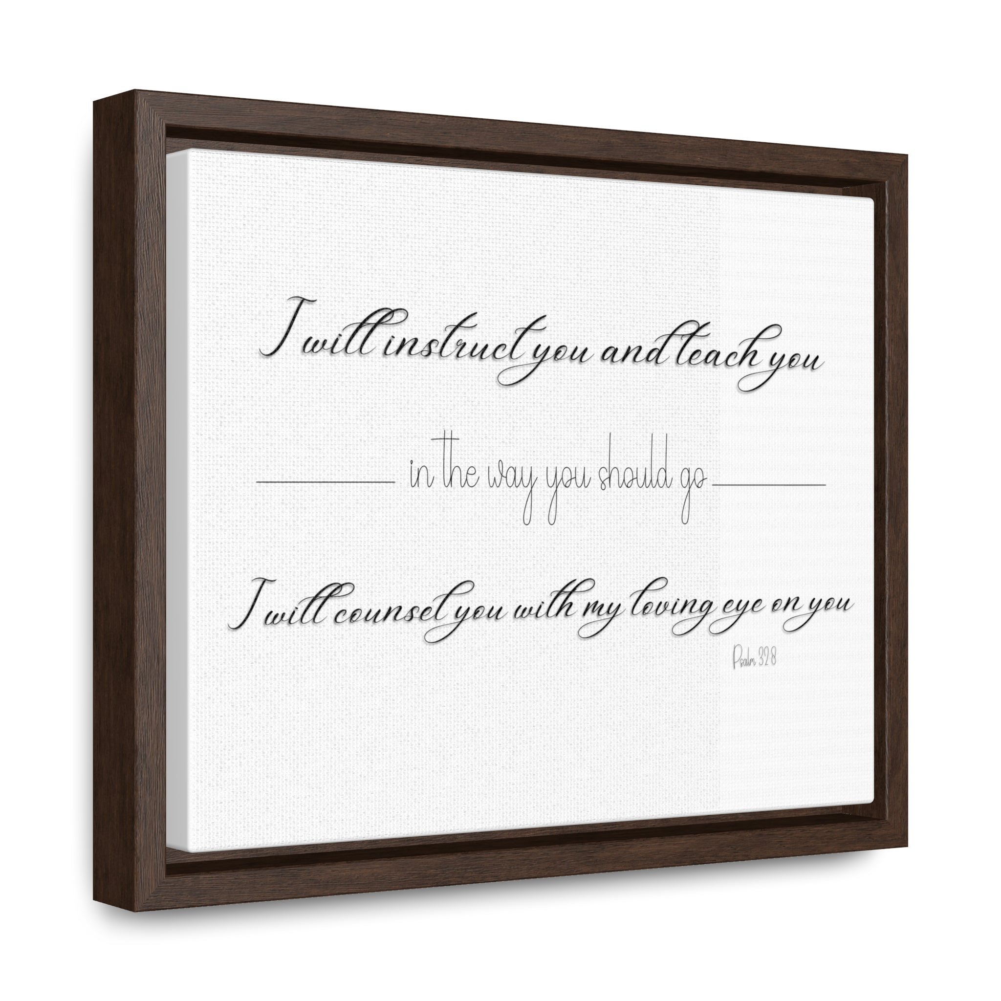 I Will Instruct You In The Way You Should Go | Christian Wall Art