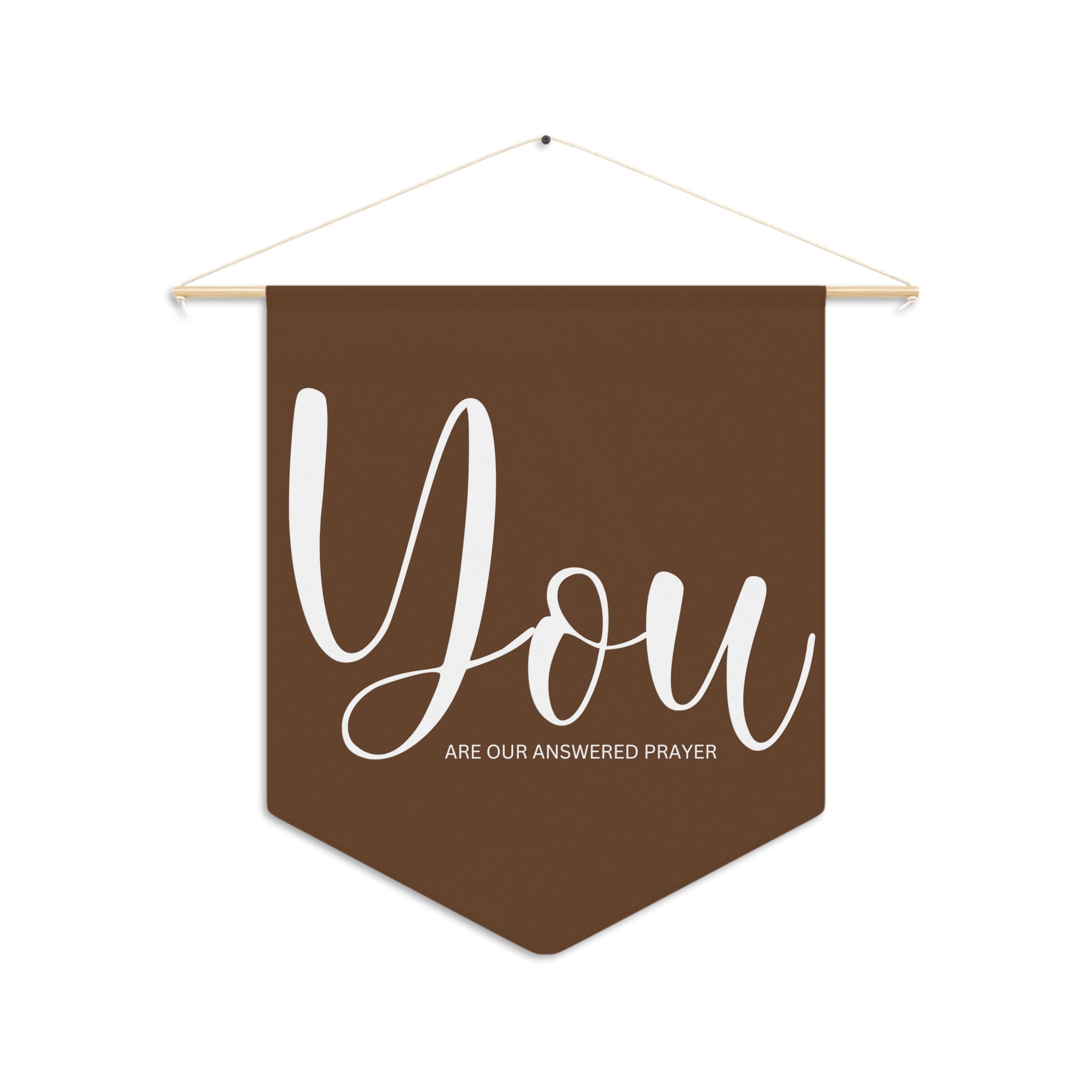 You Are Our Answered Prayer | Nursery Pennant Wall Art