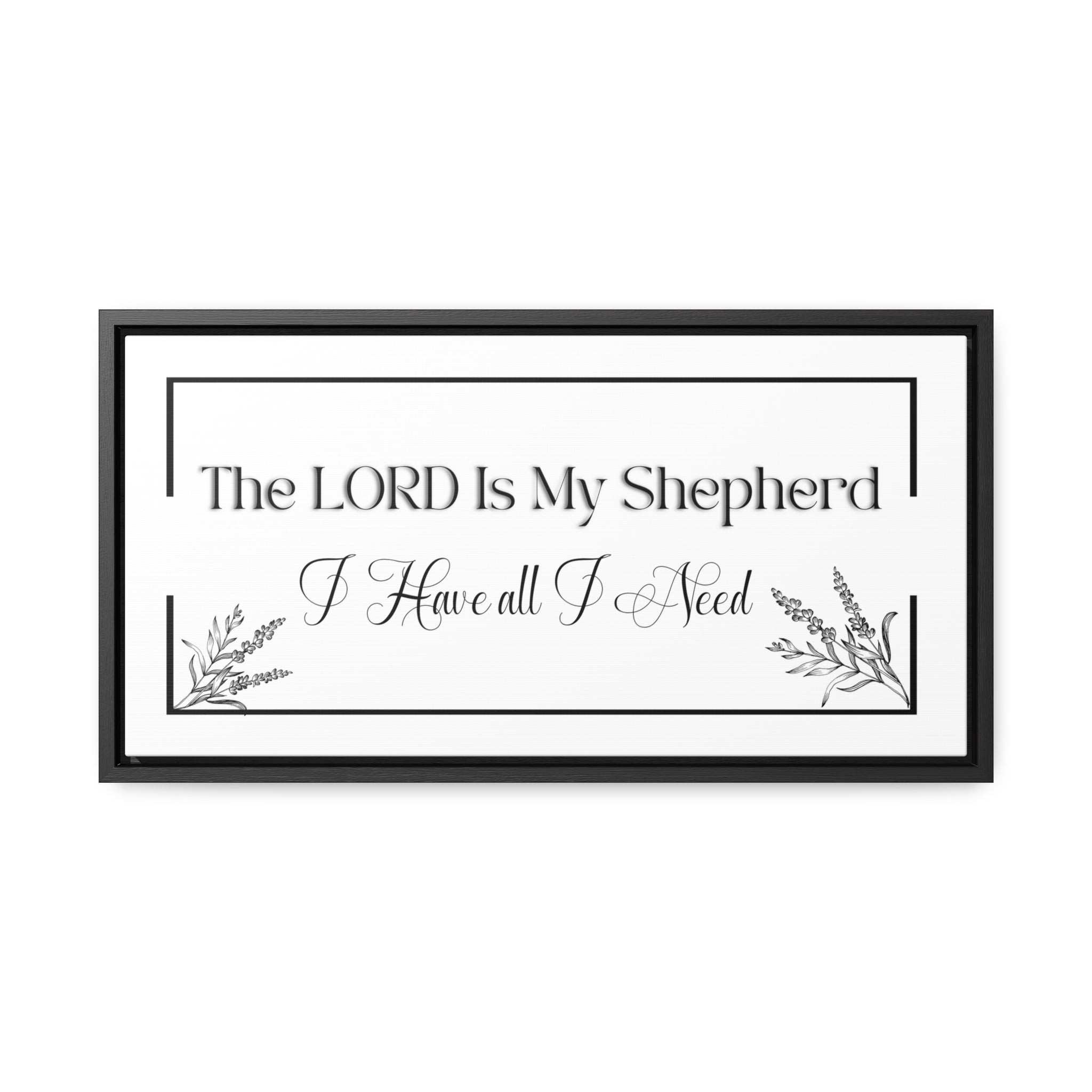 The Lord His My Shepherd I Have All | Christian Wall Art