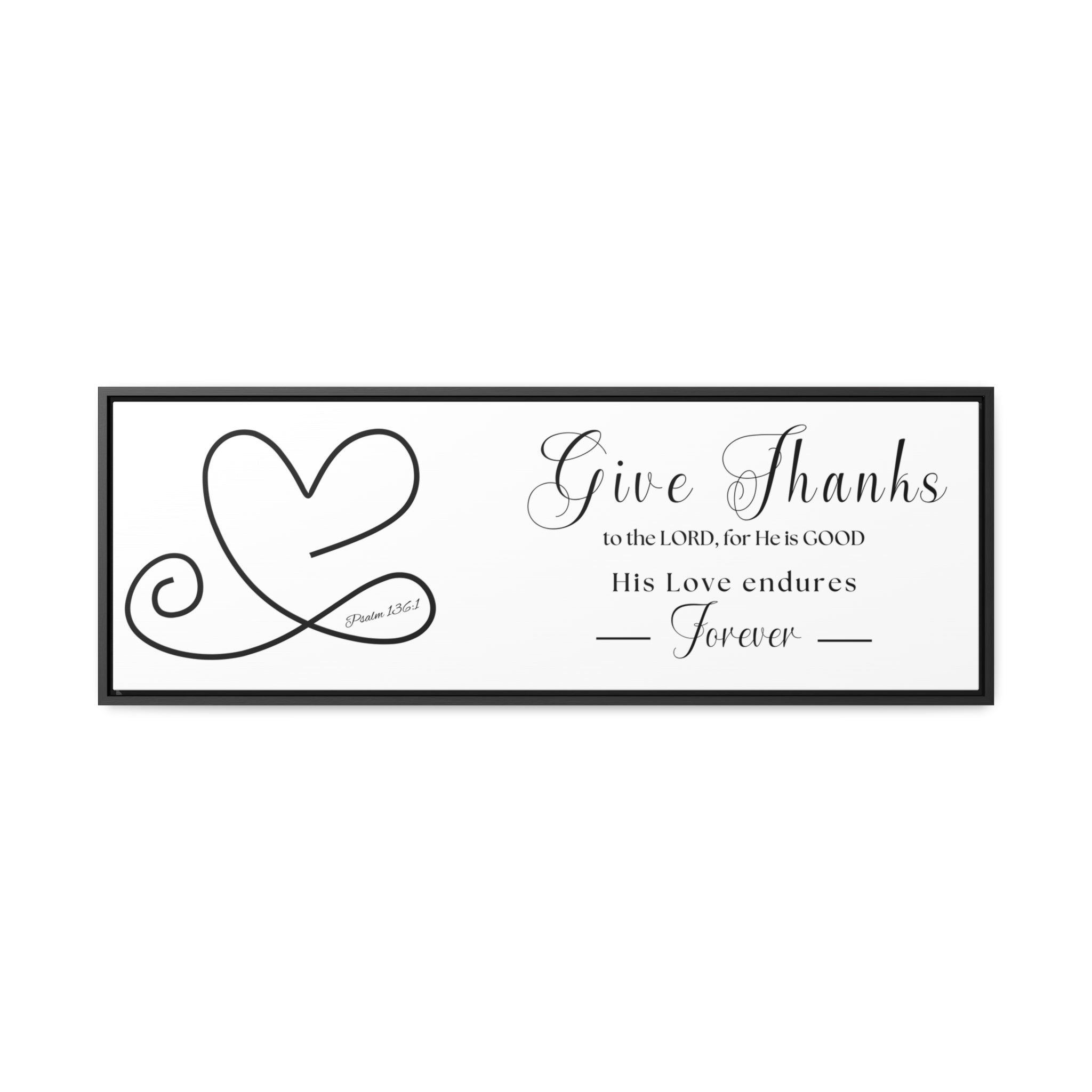 Give Thanks To The Lord For He Is Good | Christian Wall Art