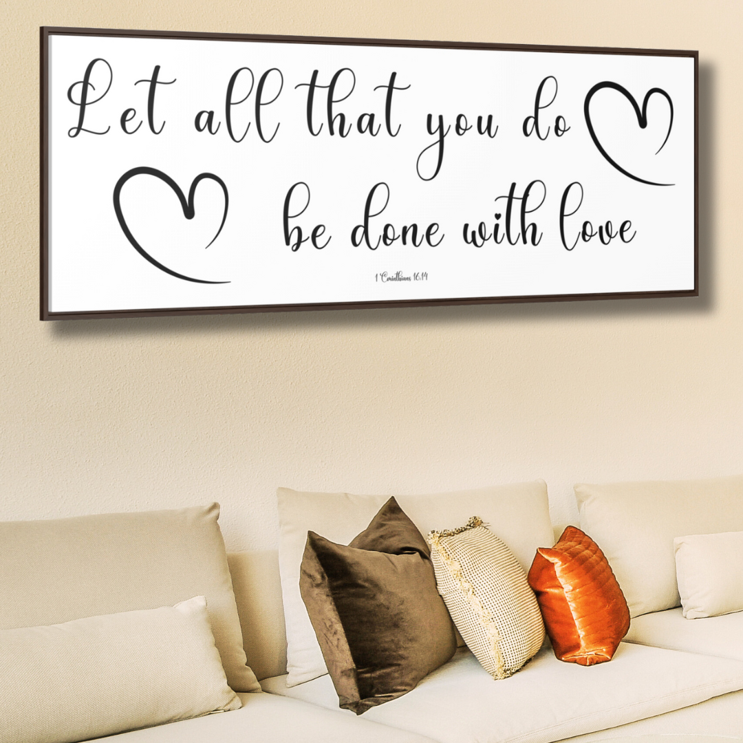 Let All Be Done In Love | Christian Wall Art