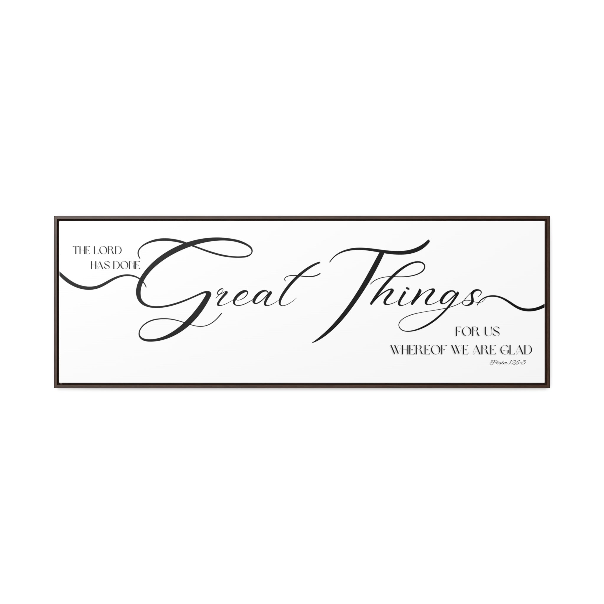 The Lord Has Done Great Things | Christian Wall Art