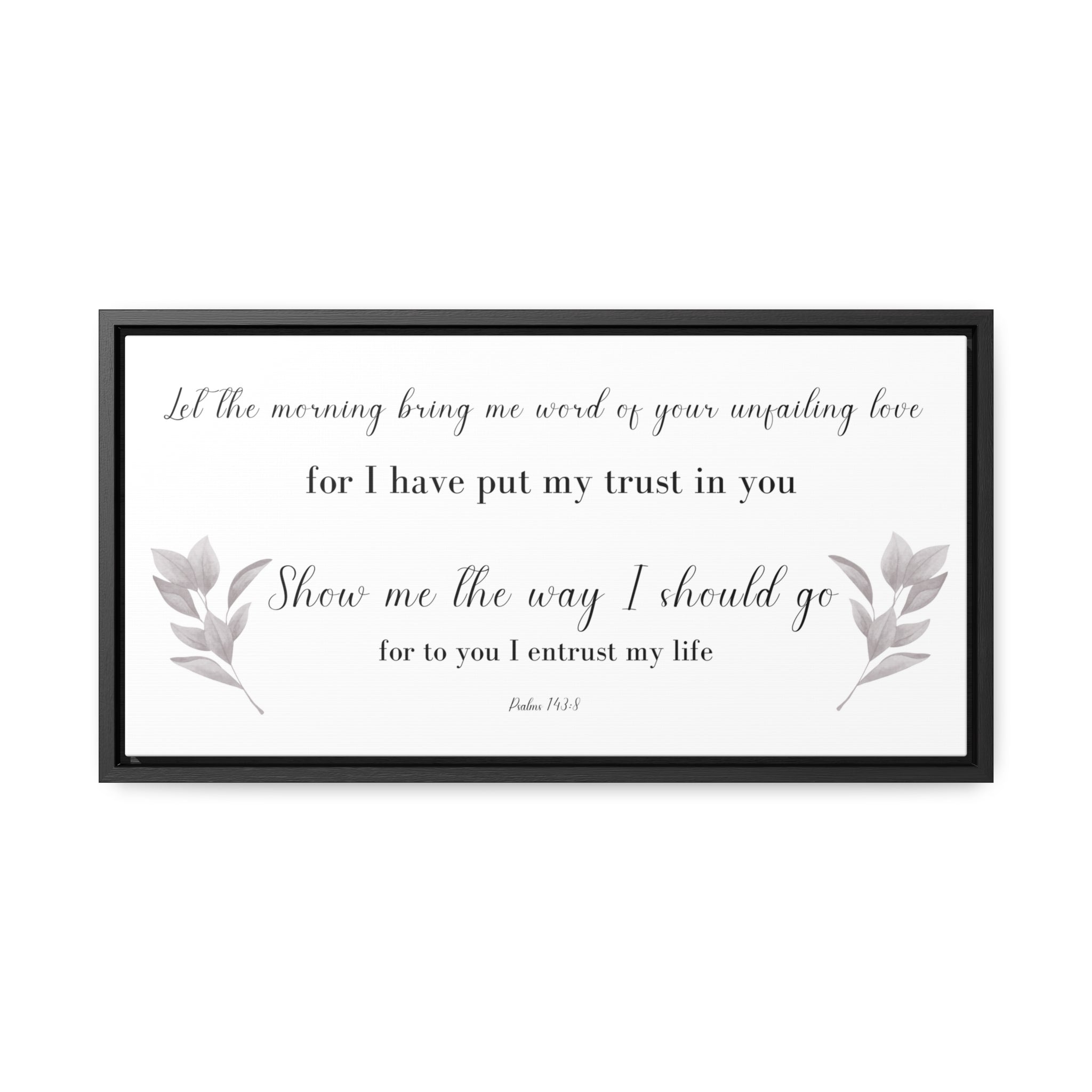 Let The Morning Bring Me Word | Christian Wall Art