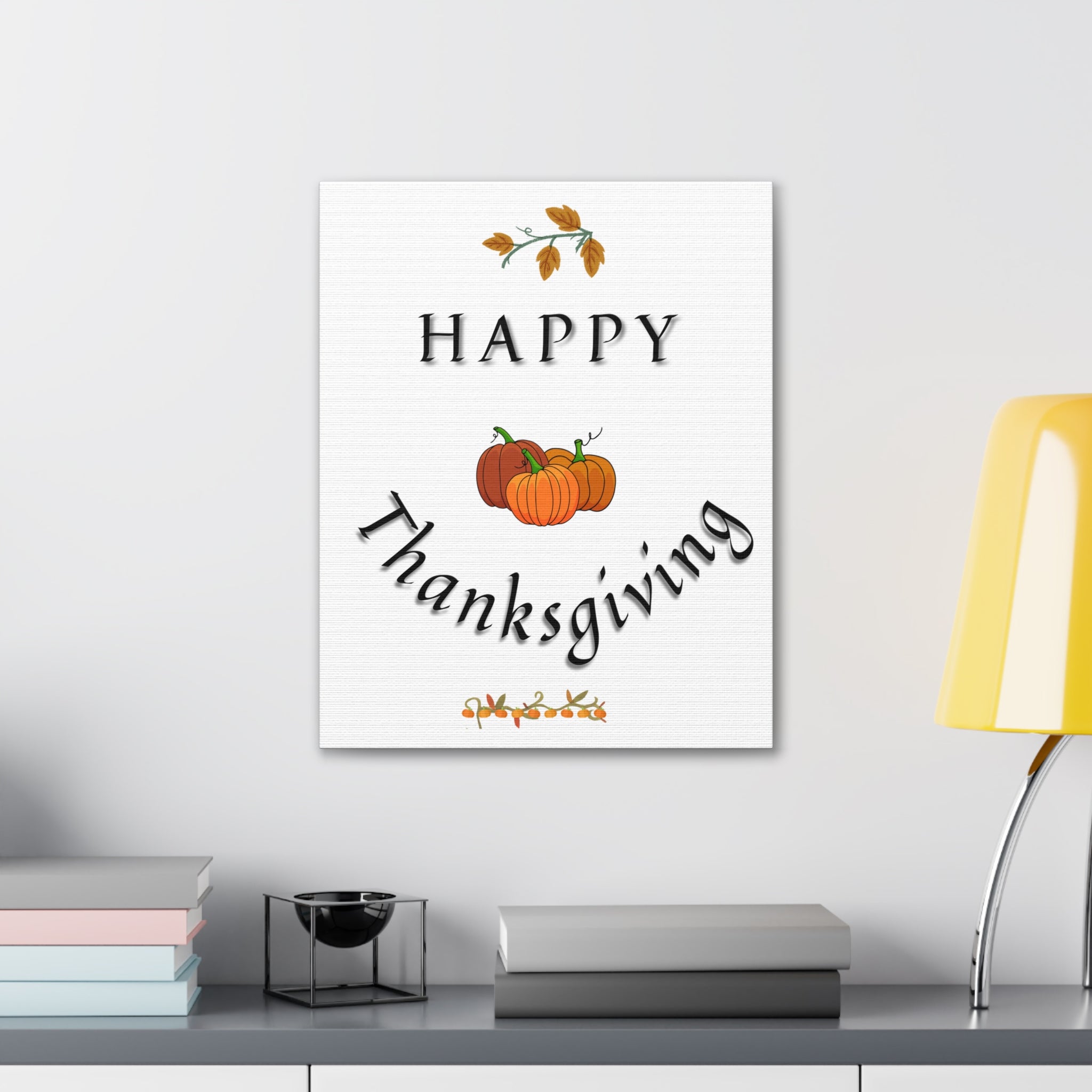 Happy Thanks Giving Canvas Gallery Wraps