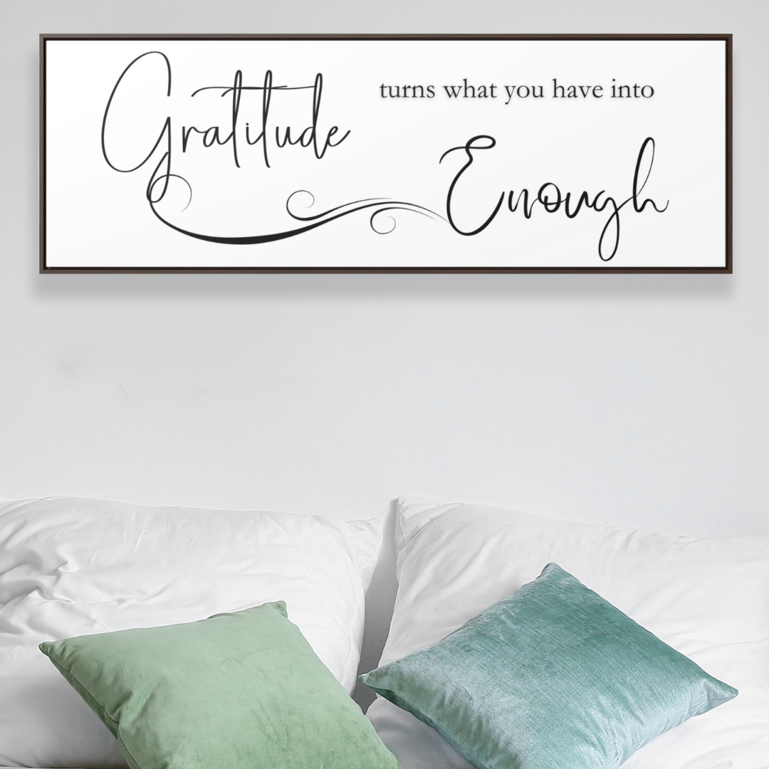 Gratitude Is Enough | Gratitude Wall Art | Canvas