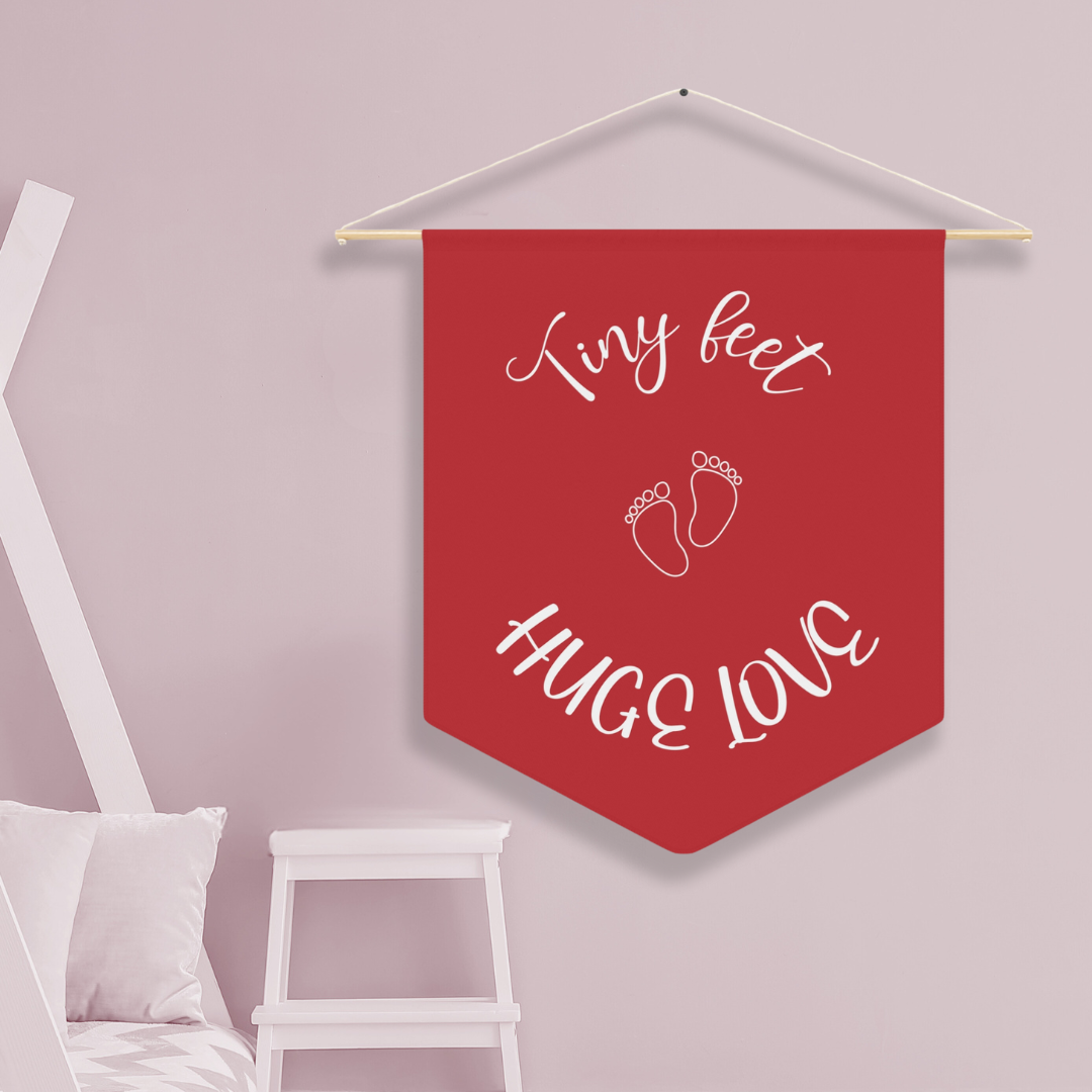 Tiny Feet Huge Love | Nursery Pennant Wall Art