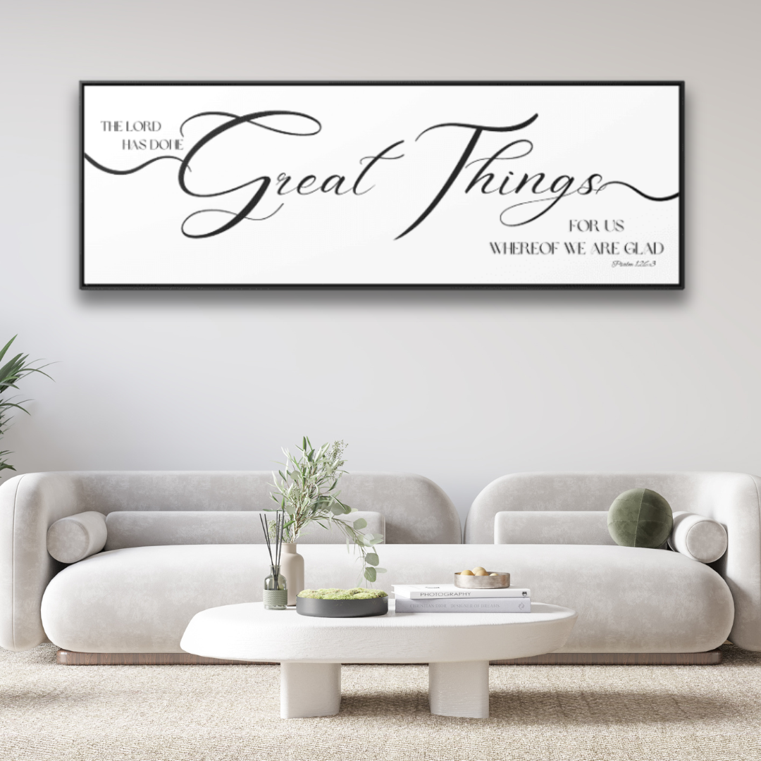 The Lord Has Done Great Things | Christian Wall Art