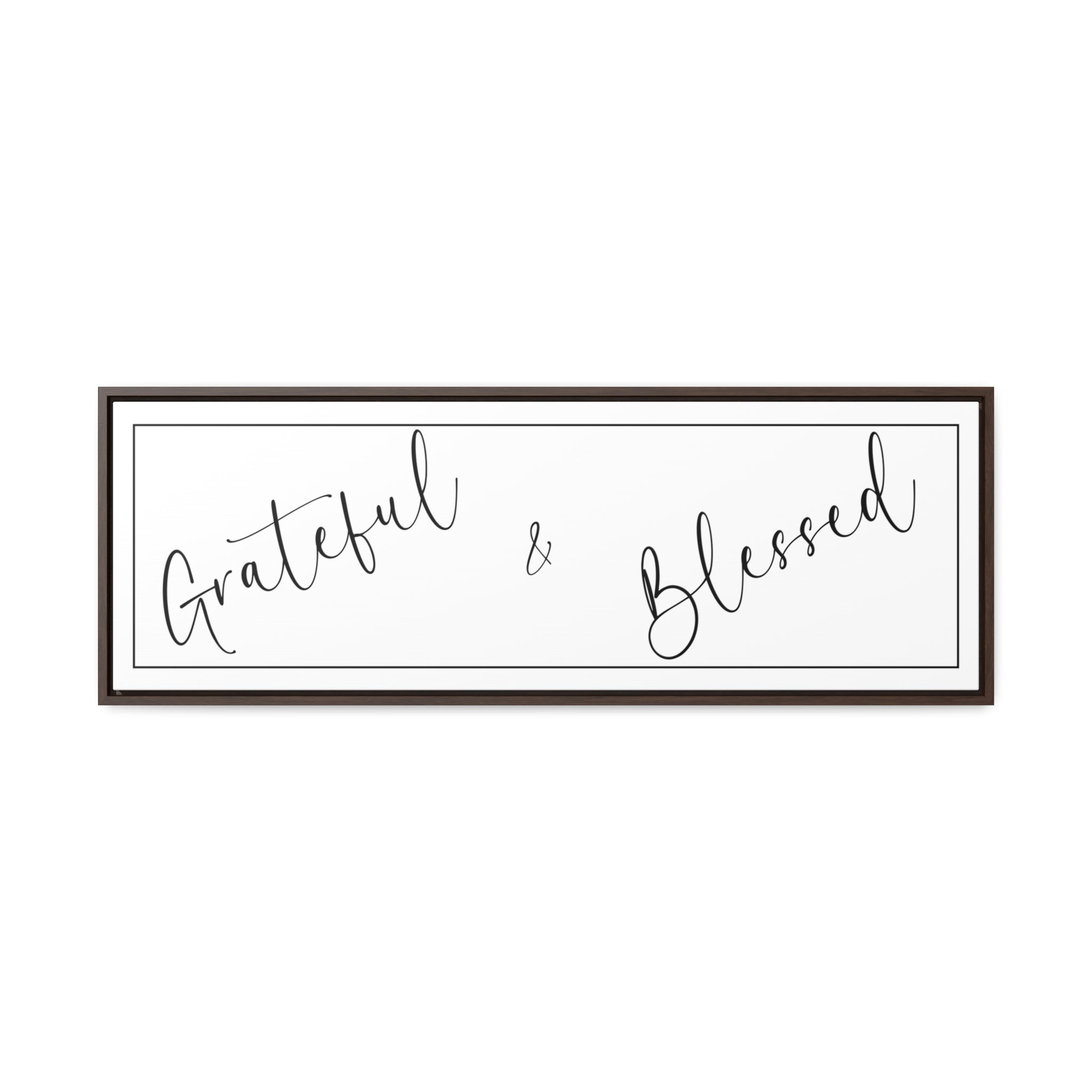 Grateful And Blessed | Gratitude Wall Art | Canvas