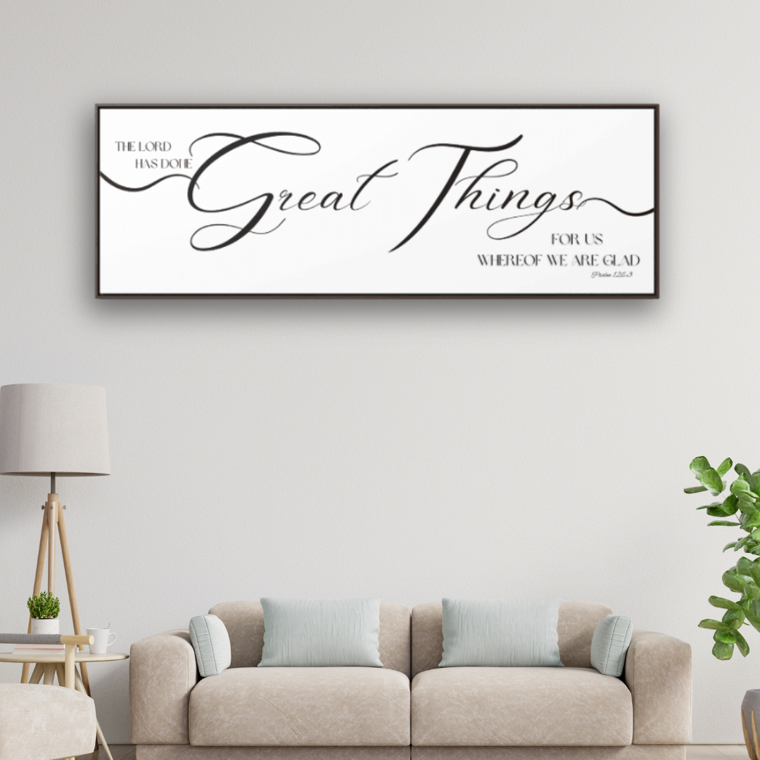 The Lord Has Done Great Things | Christian Wall Art