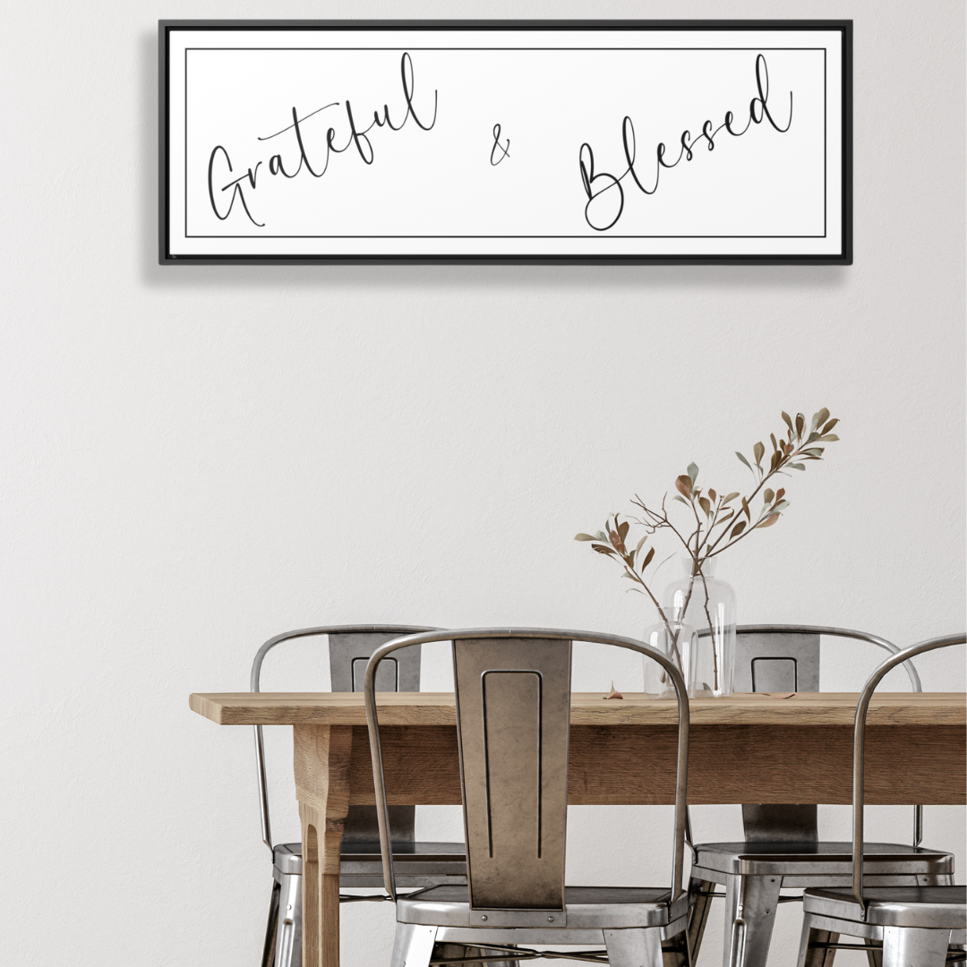 Grateful And Blessed | Gratitude Wall Art | Canvas