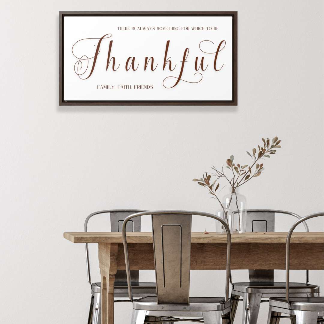 Something For Which To Be Thankful | Gratitude Wall Art | Canvas