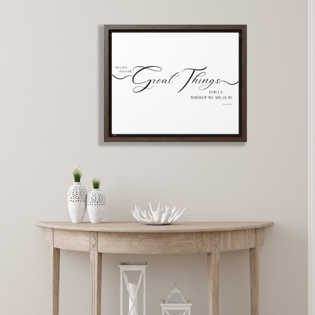 The Lord Has Done Great Things | Christian Wall Art