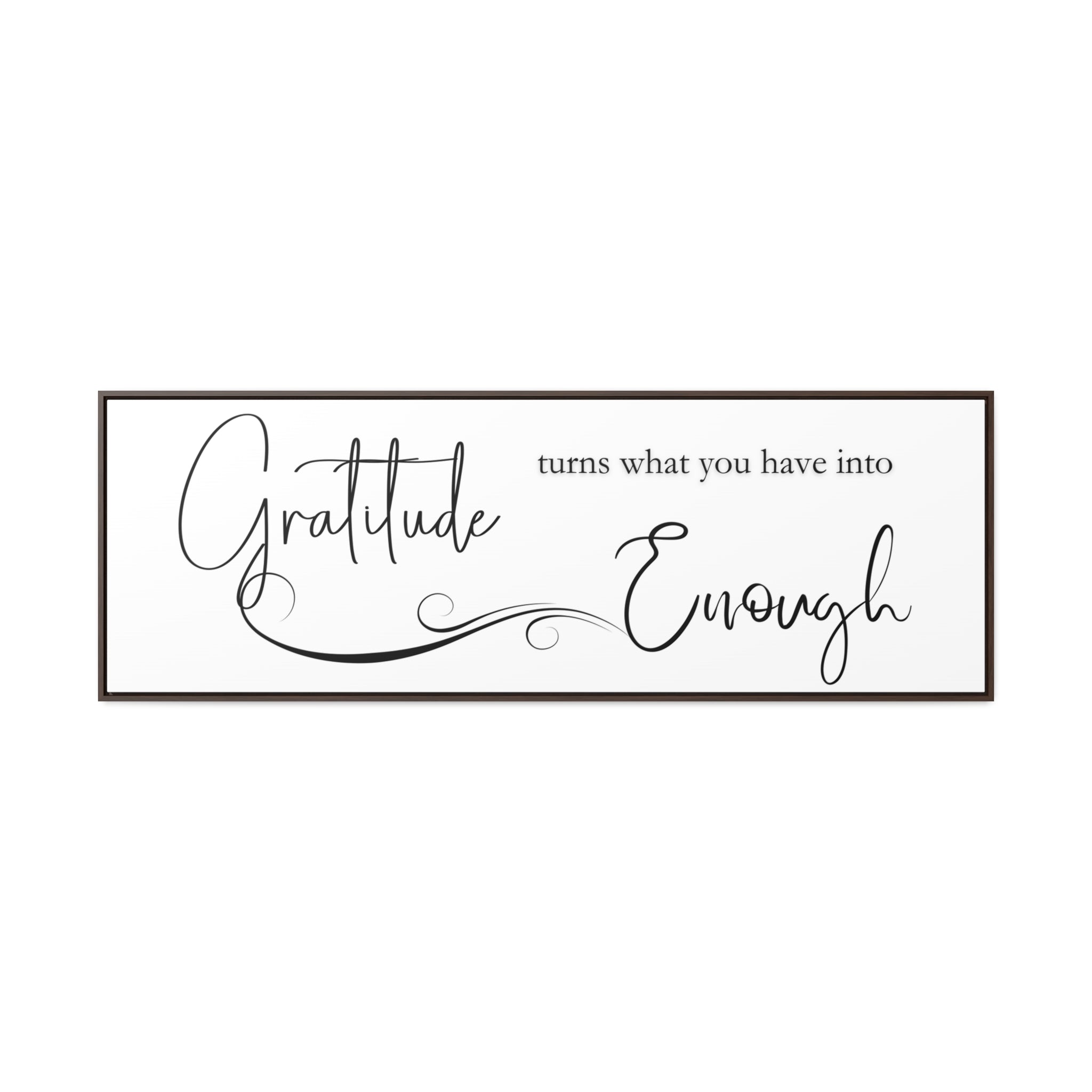 Gratitude Is Enough | Gratitude Wall Art | Canvas